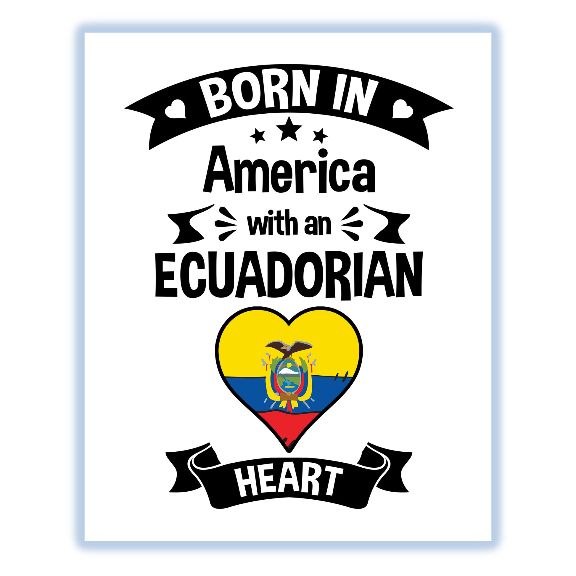 Born In America With An Ecuadorian Heart Baby Nursery 8"x10" Wall Art Print