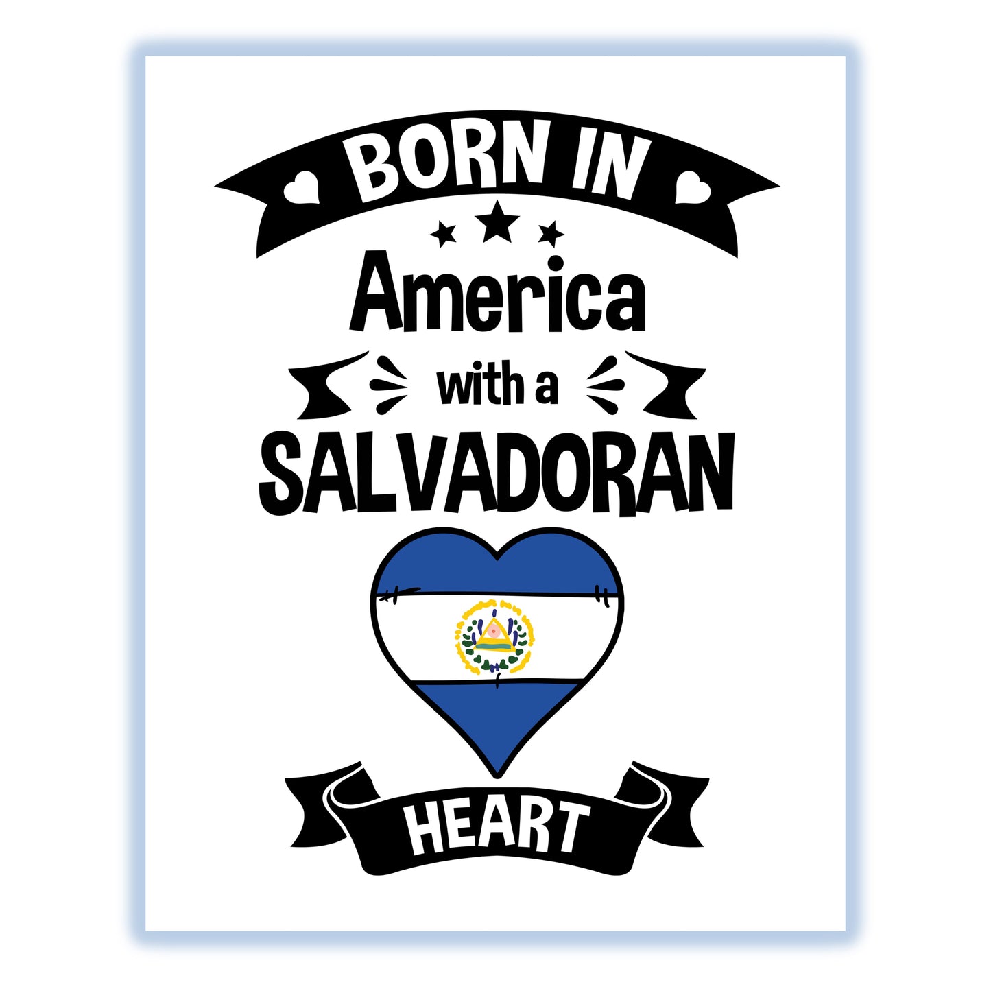 Born In America With A Salvadoran Heart Baby Nursery 8"x10" Wall Art Print