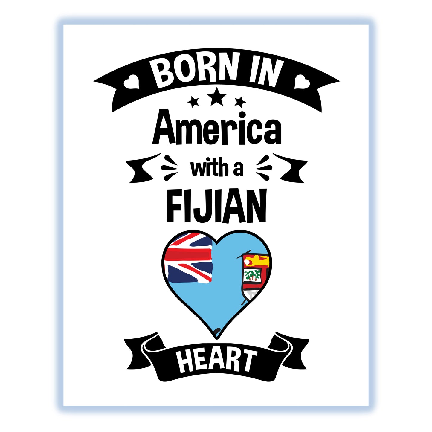 Born In America With A Fijian Heart Baby Nursery 8"x10" Wall Art Print