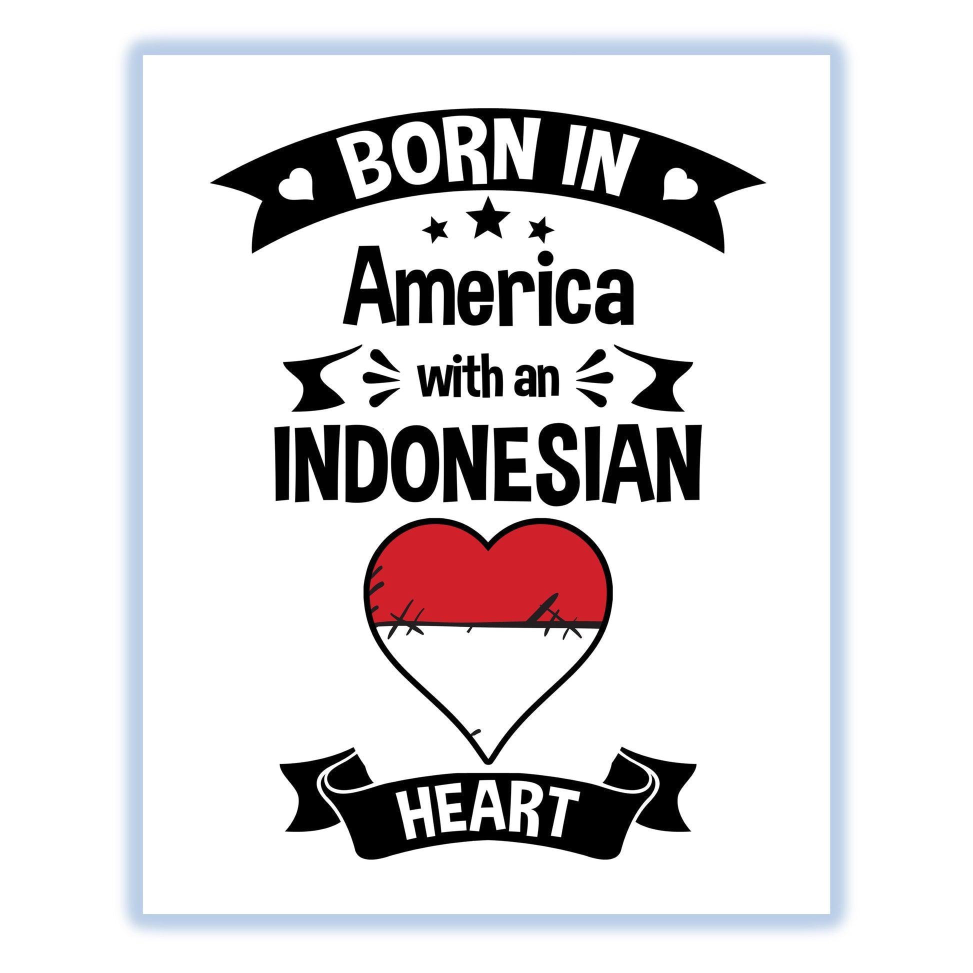 Born In America With An Indonesian Heart Baby Nursery 8"x10" Wall Art Print