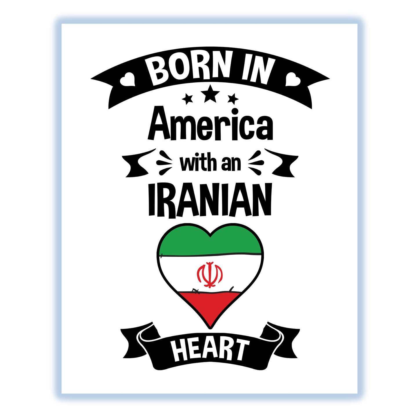 Born In America With An Iranian Heart Baby Nursery 8"x10" Wall Art Print