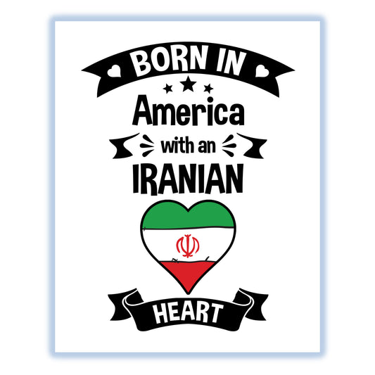 Born In America With An Iranian Heart Baby Nursery 8"x10" Wall Art Print