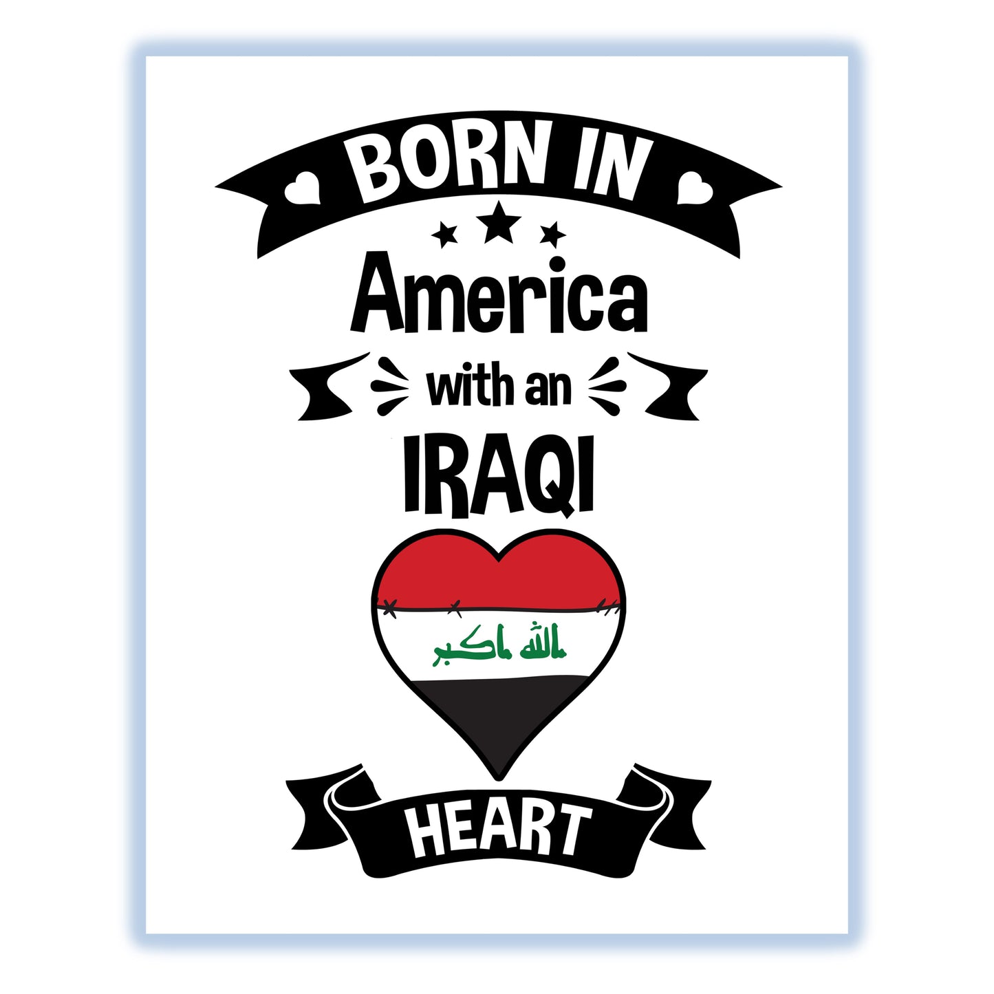 Born In America With An Iraqi Heart Baby Nursery 8"x10" Wall Art Print
