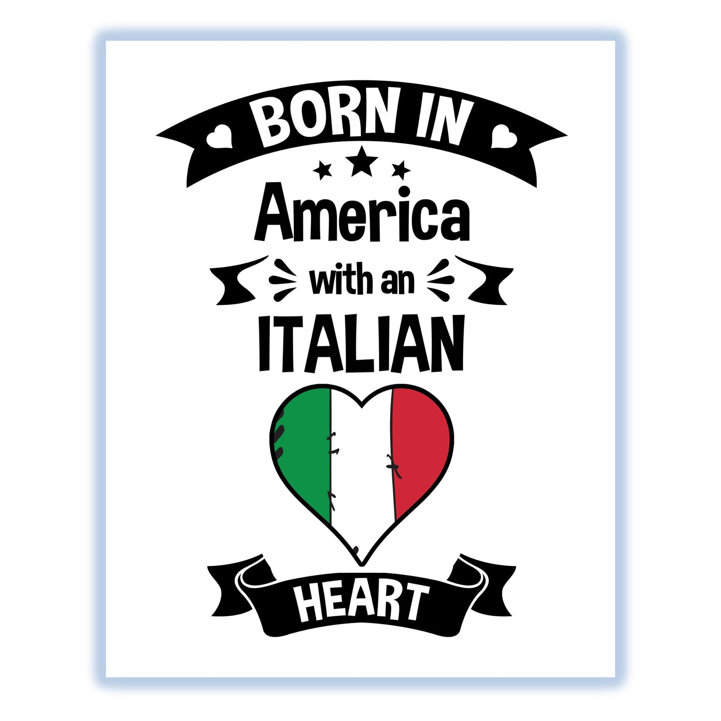 Born In America With An Italian Heart Baby Nursery 8"x10" Wall Art Print