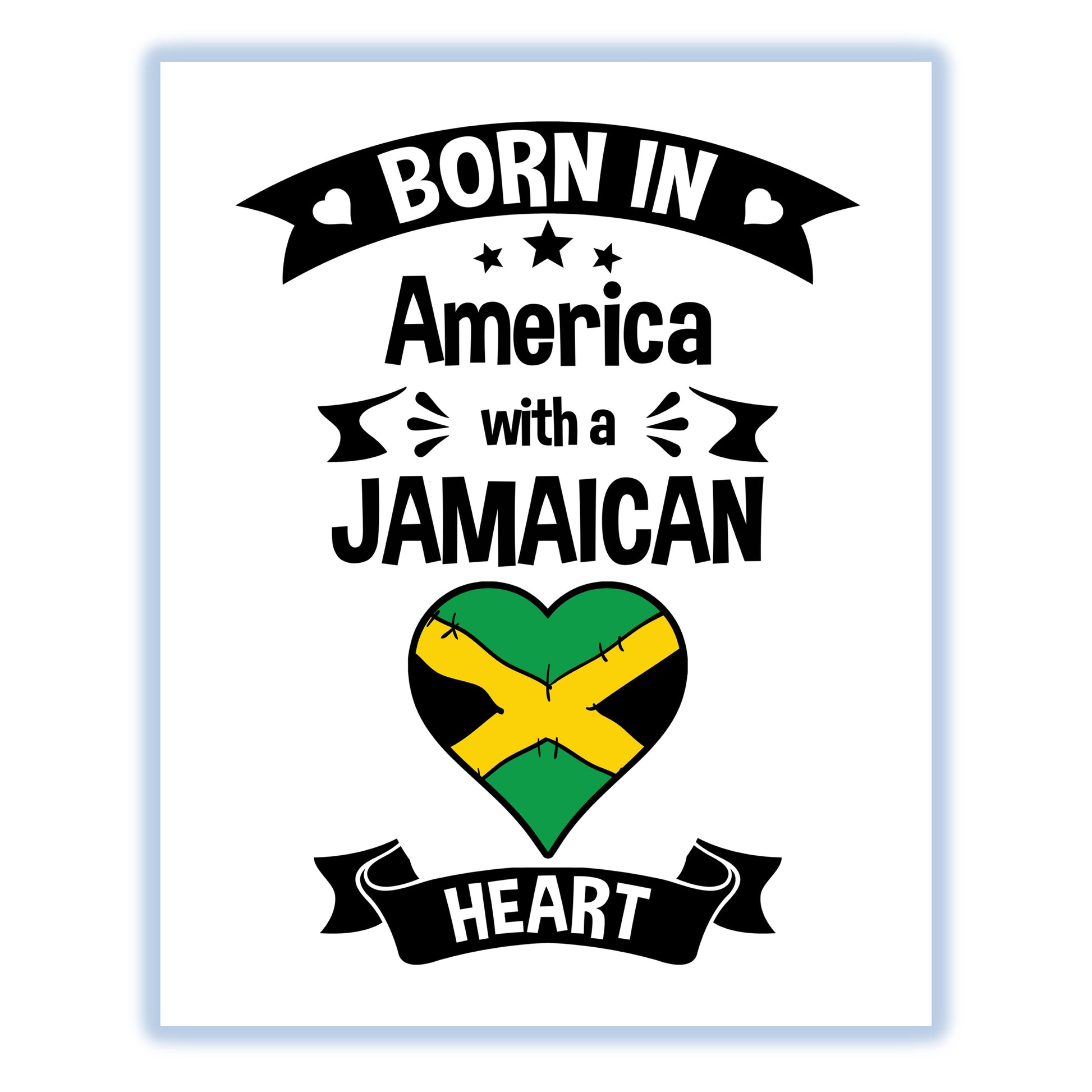 Born In America With A Jamaican Heart Baby Nursery 8"x10" Wall Art Print
