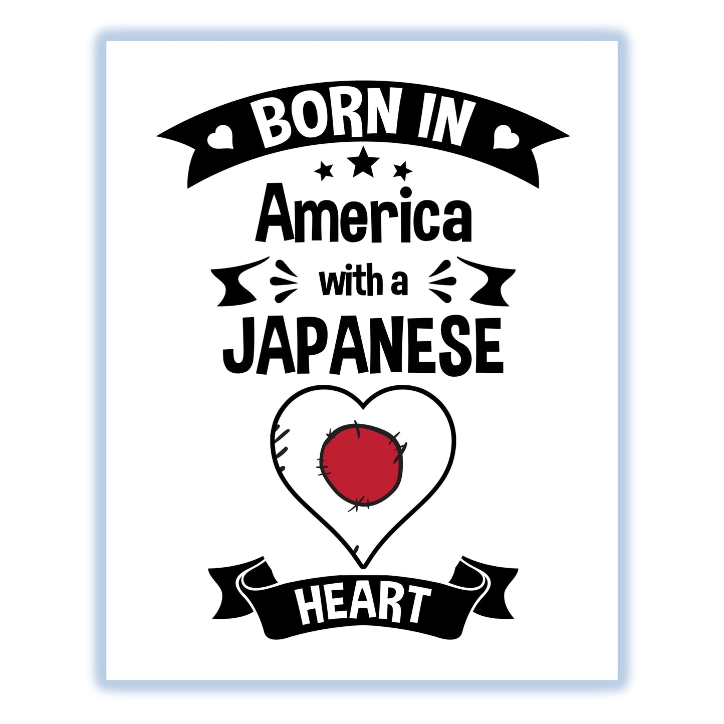 Born In America With A Japanese Heart Baby Nursery 8"x10" Wall Art Print