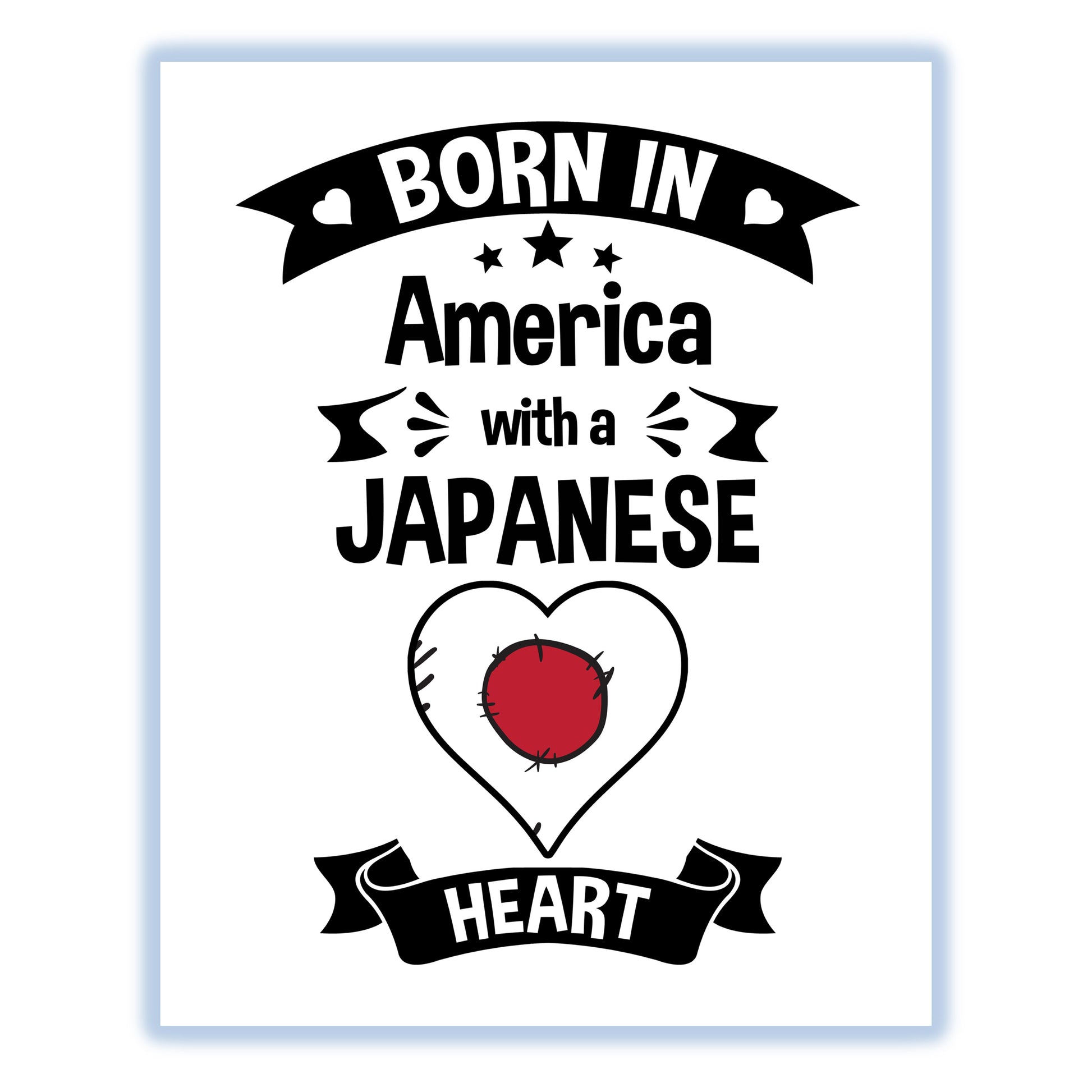 Born In America With A Japanese Heart Baby Nursery 8"x10" Wall Art Print