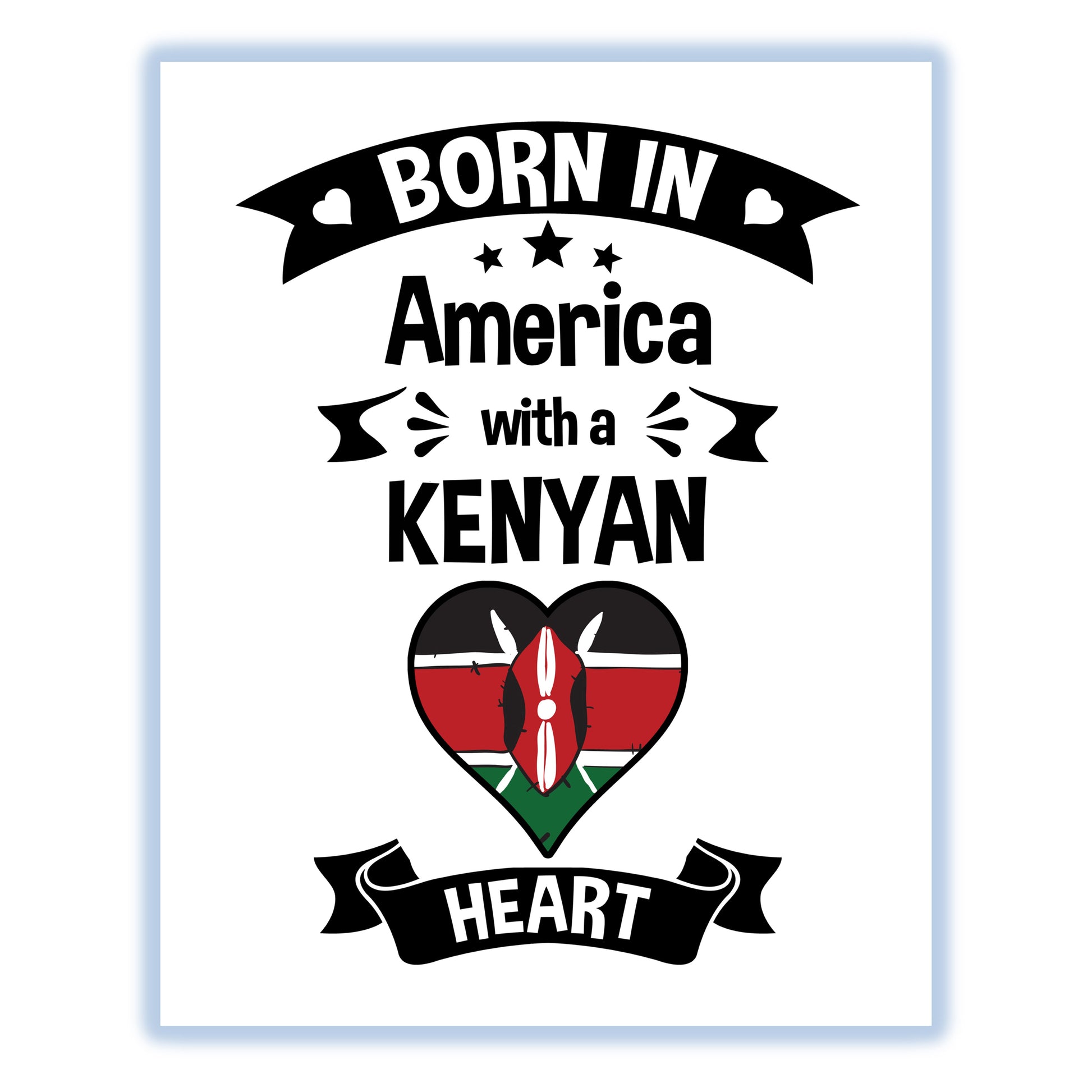 Born In America With A Kenyan Heart Baby Nursery 8"x10" Wall Art Print