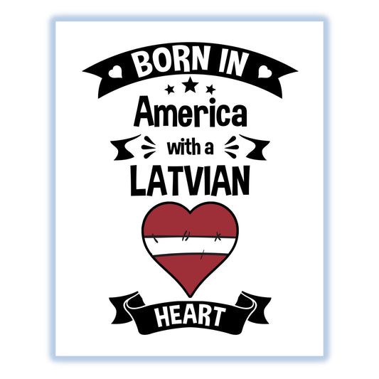 Born In America With A Latvian Heart Baby Nursery 8"x10" Wall Art Print