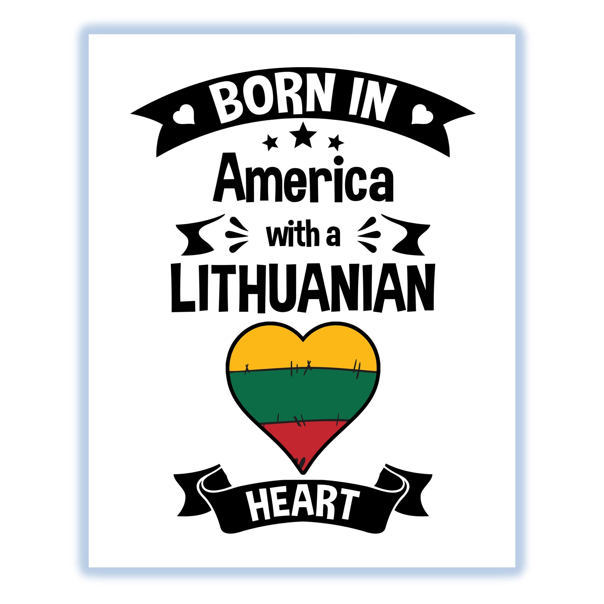 Born In America With A Lithuanian Heart Baby Nursery 8"x10" Wall Art Print