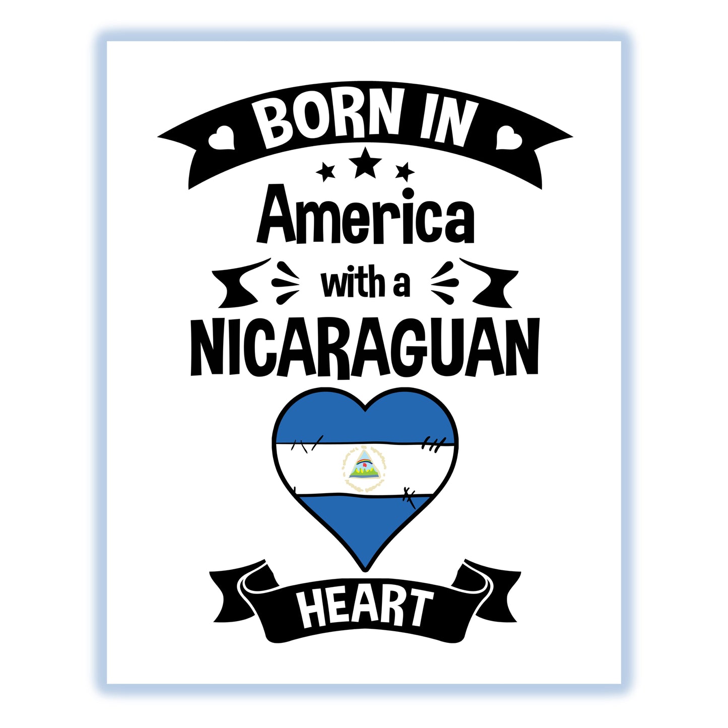 Born In America With A Nicaraguan Heart Baby Nursery 8"x10" Wall Art Print