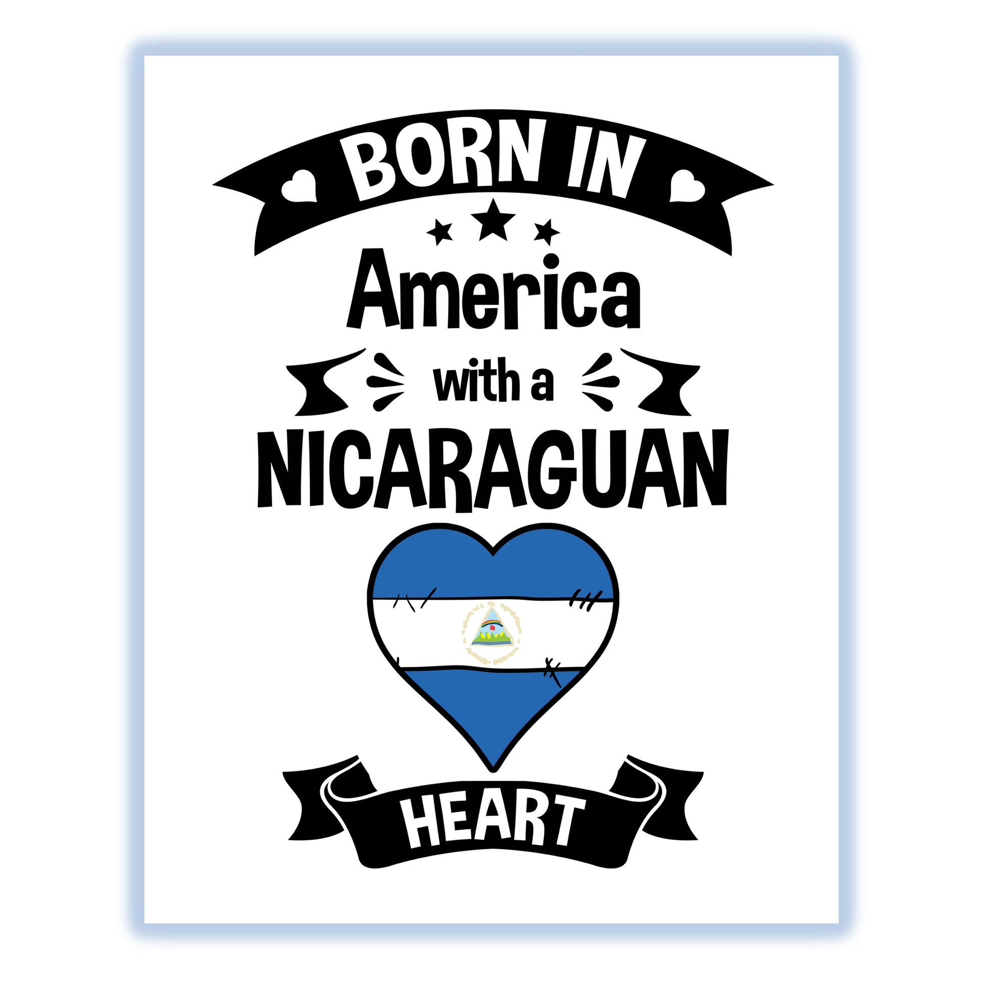 Born In America With A Nicaraguan Heart Baby Nursery 8"x10" Wall Art Print