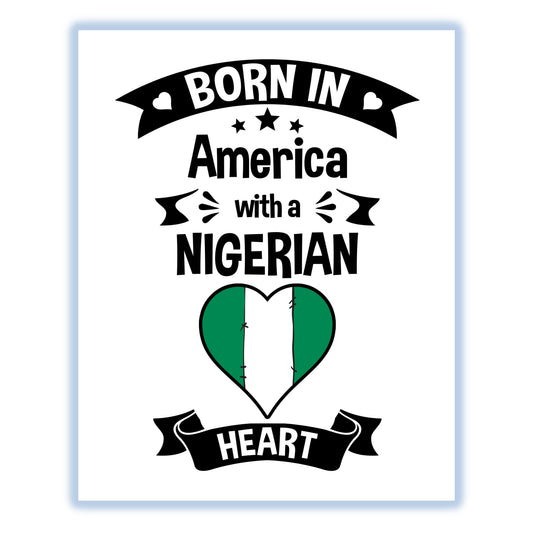 Born In America With A Nigerian Heart Baby Nursery 8"x10" Wall Art Print
