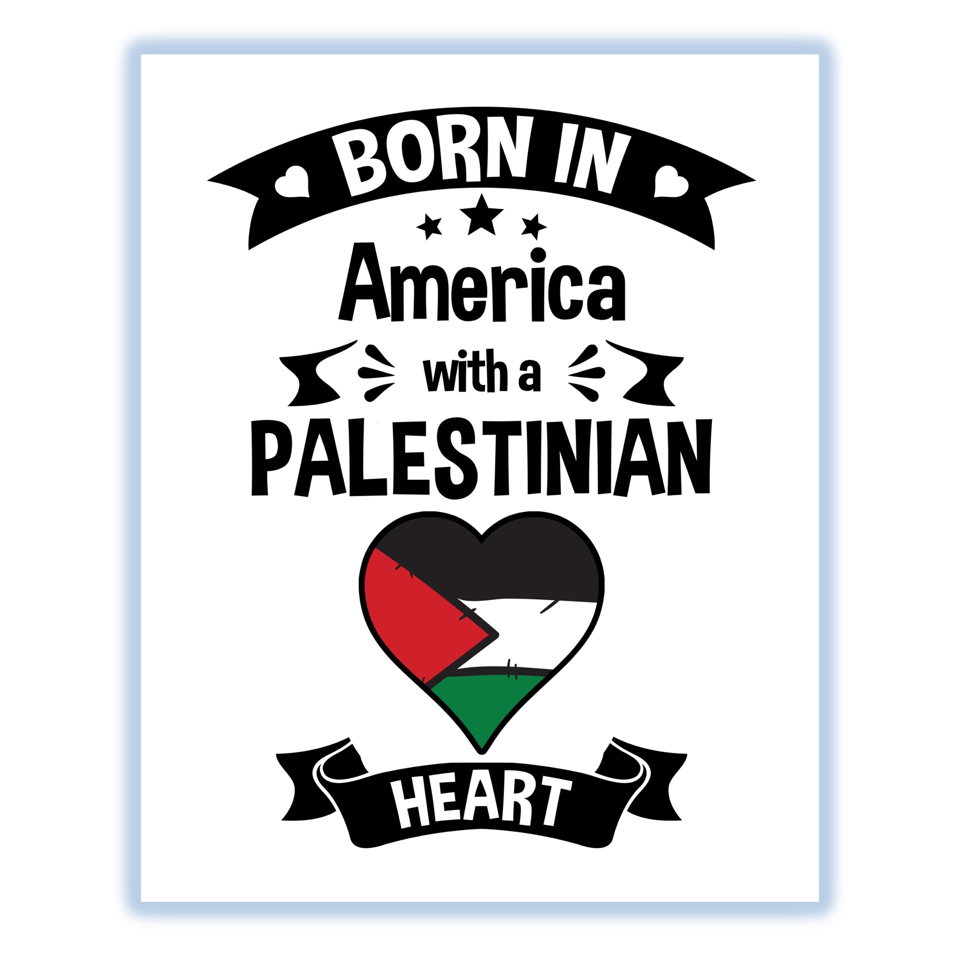 Born In America With A Palestinian Heart Baby Nursery 8"x10" Wall Art Print