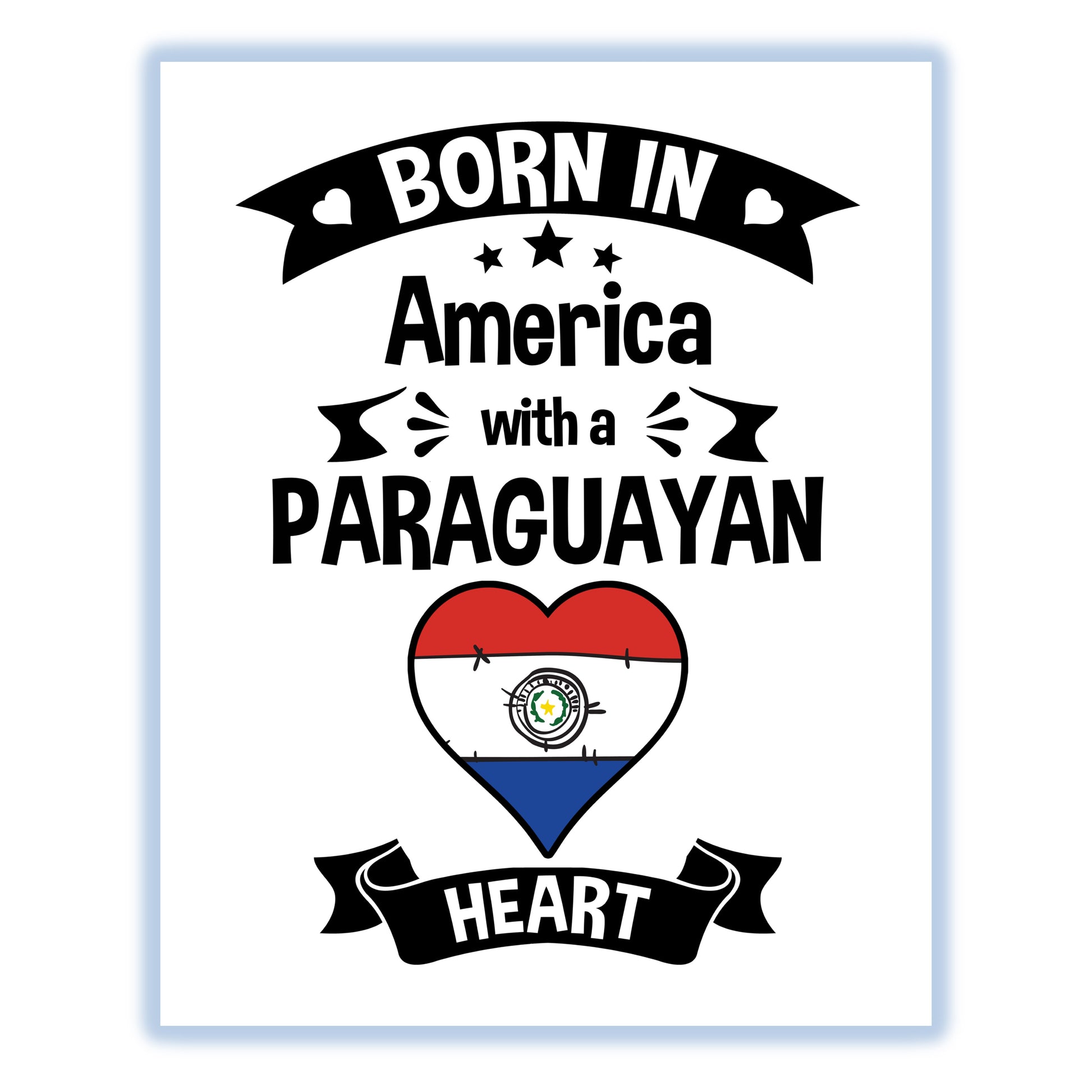 Born In America With A Paraguayan Heart Baby Nursery 8"x10" Wall Art Print