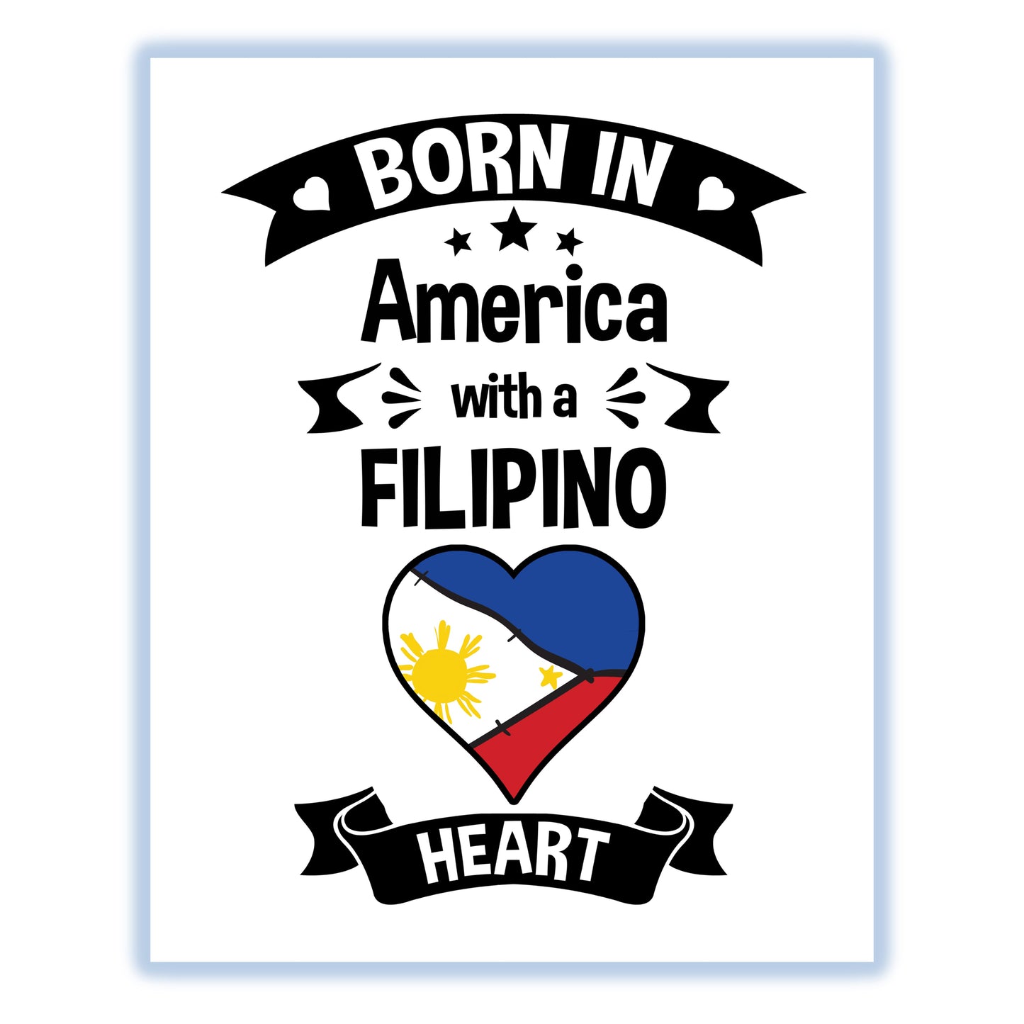 Born In America With A Filipino Heart Baby Nursery 8"x10" Wall Art Print