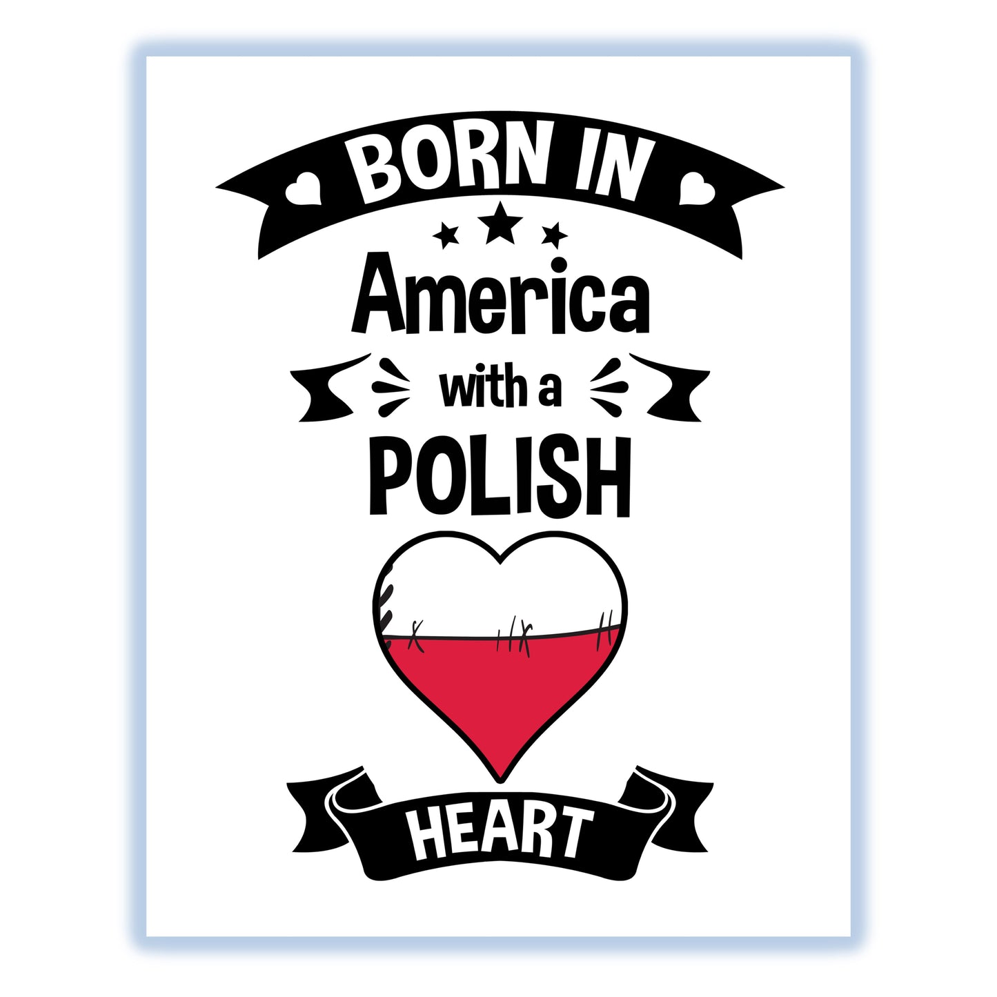 Born In America With A Polish Heart Baby Nursery 8"x10" Wall Art Print