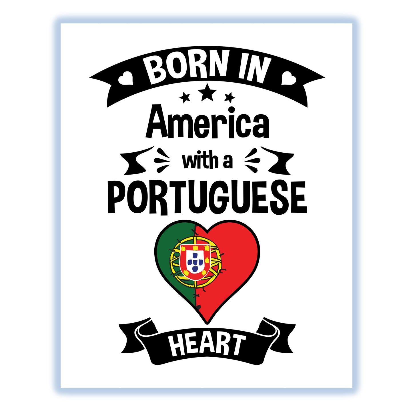 Born In America With A Portuguese Heart Baby Nursery 8"x10" Wall Art Print
