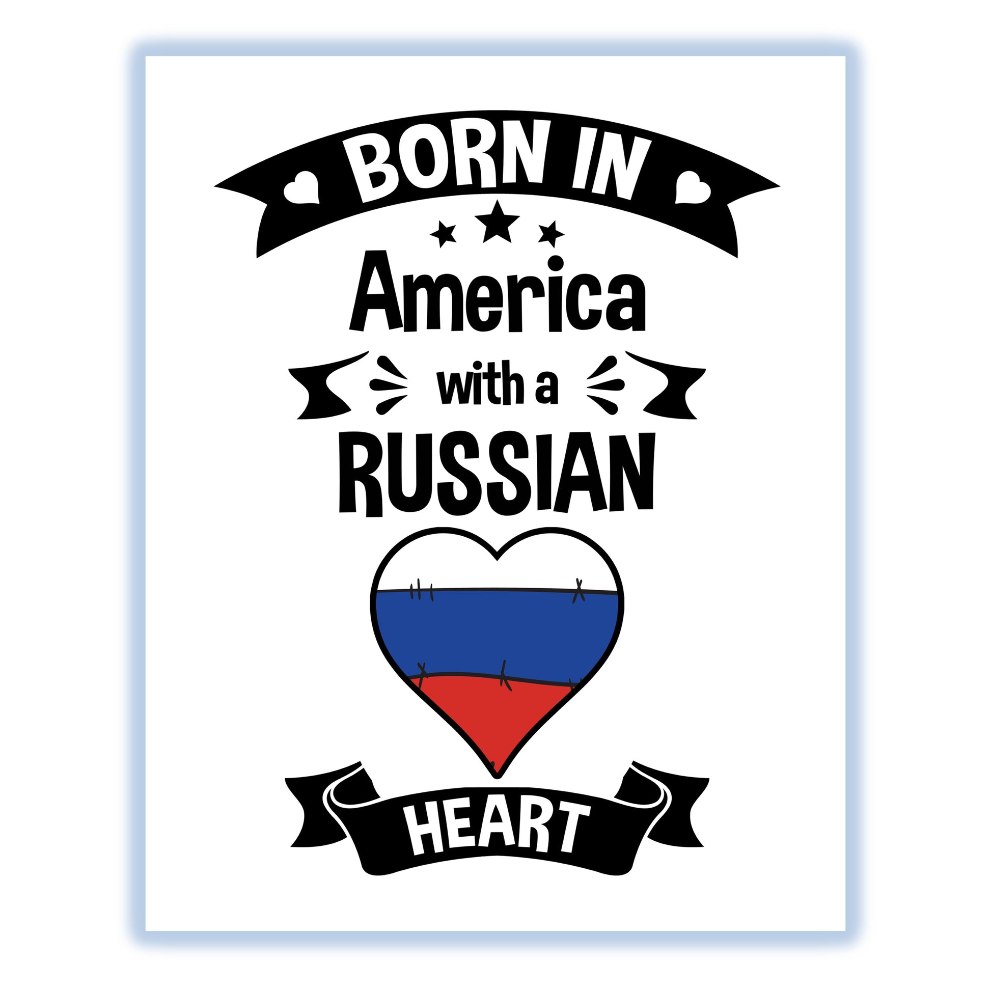 Born In America With A Russian Heart Baby Nursery 8"x10" Wall Art Print