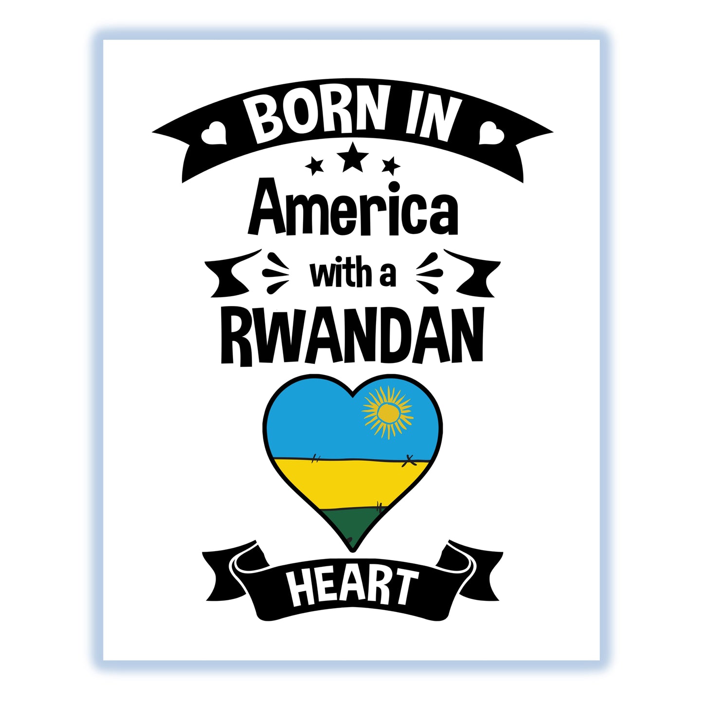 Born In America With A Rwandan Heart Baby Nursery 8"x10" Wall Art Print
