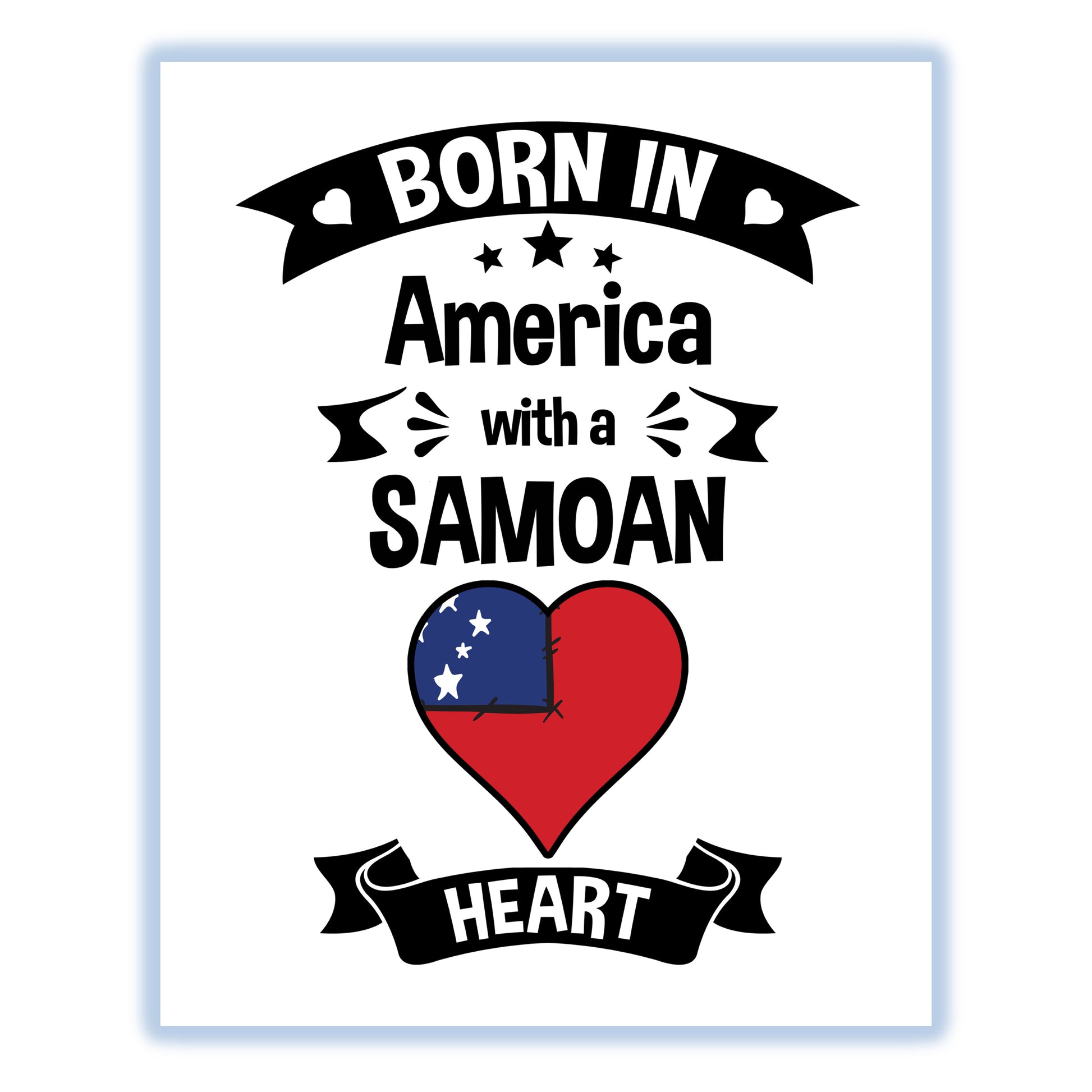 Born In America With A Samoan Heart Baby Nursery 8"x10" Wall Art Print