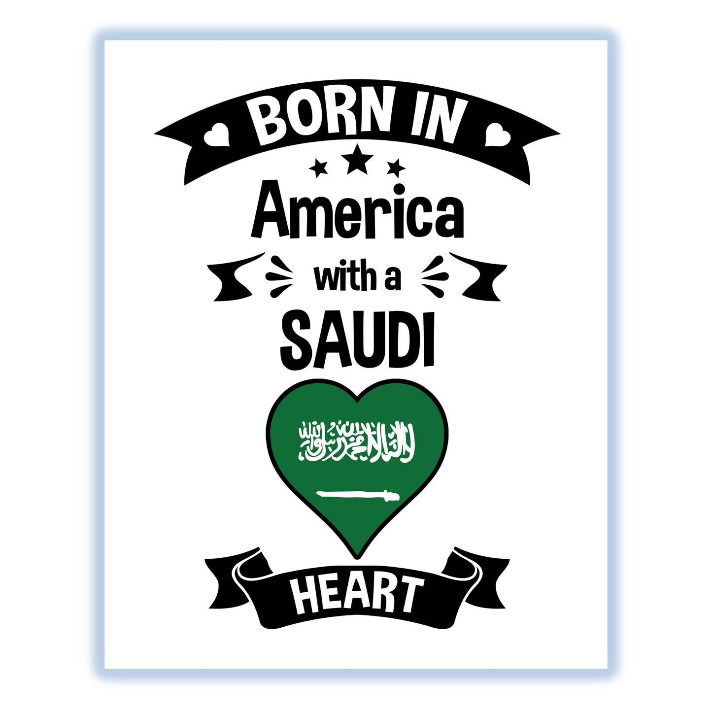 Born In America With A Saudi Heart Baby Nursery 8"x10" Wall Art Print