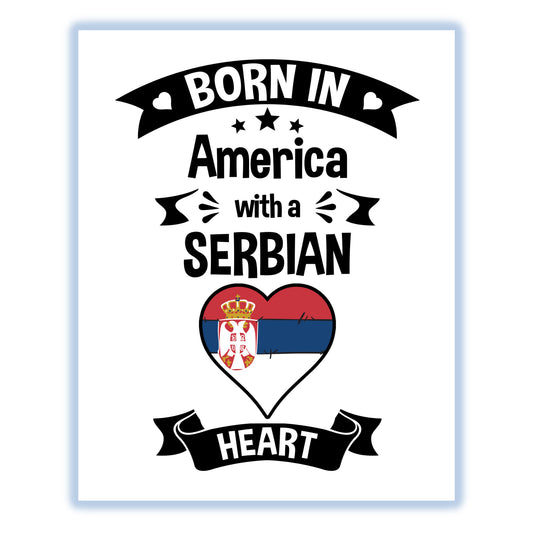 Born In America With A Serbian Heart Baby Nursery 8"x10" Wall Art Print