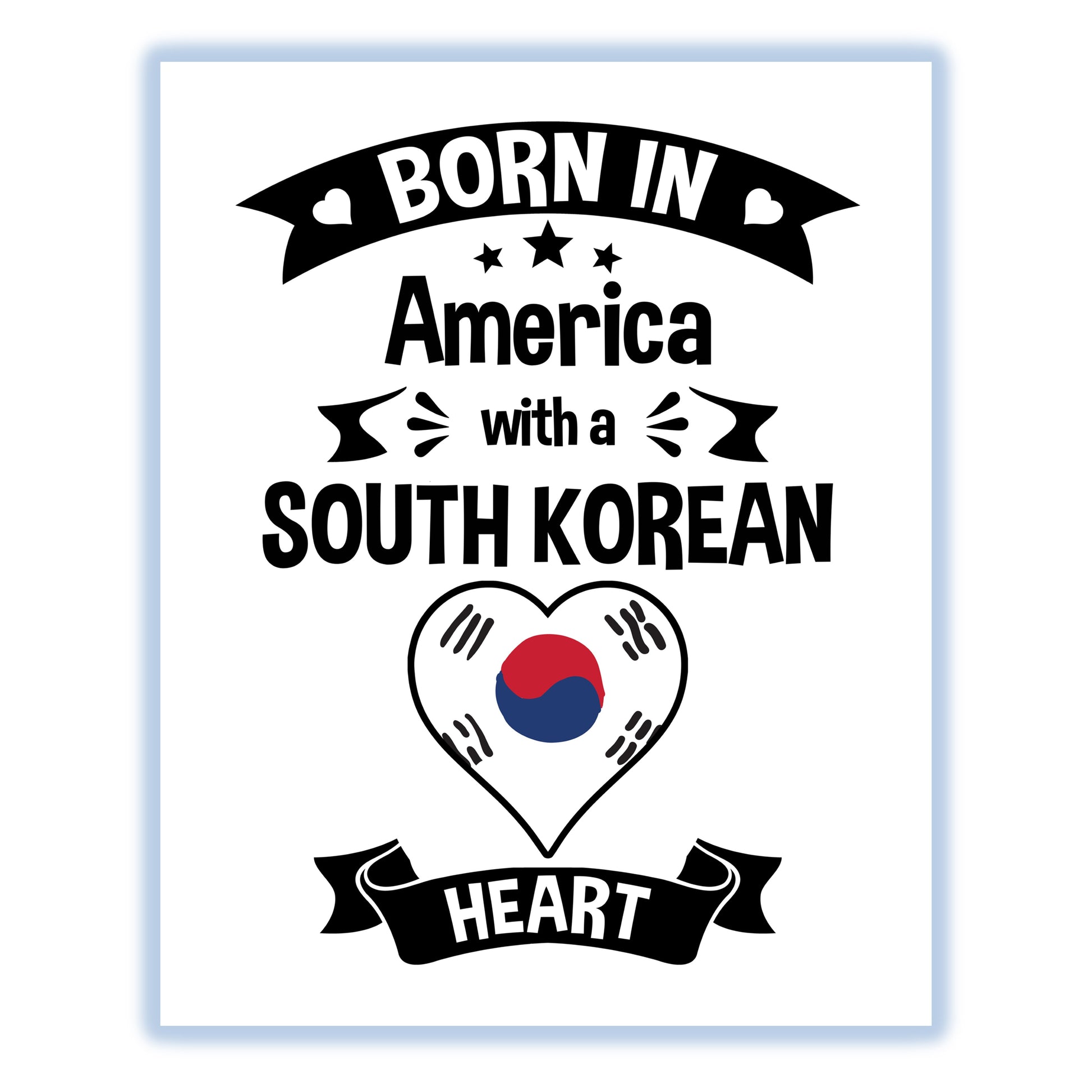 Born In America With A Korean Heart Baby Nursery 8"x10" Wall Art Print