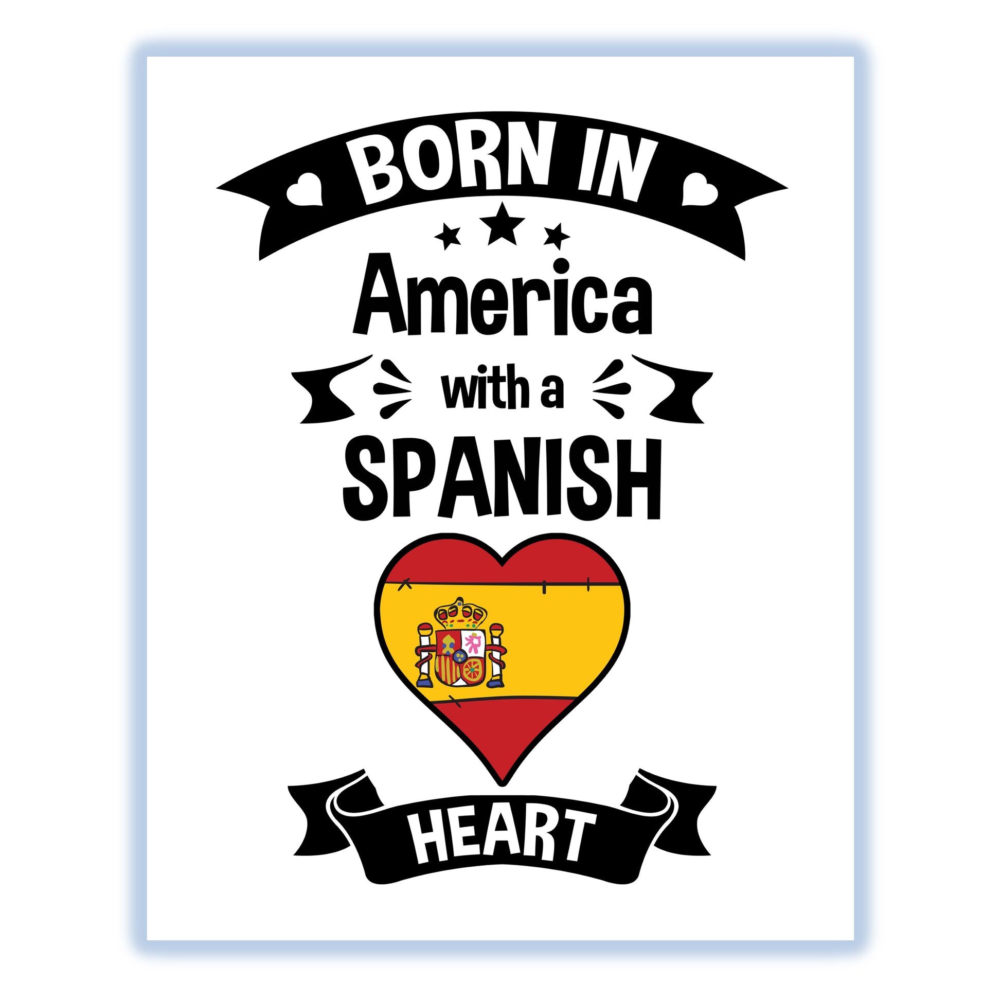 Born In America With A Spanish Heart Baby Nursery 8"x10" Wall Art Print