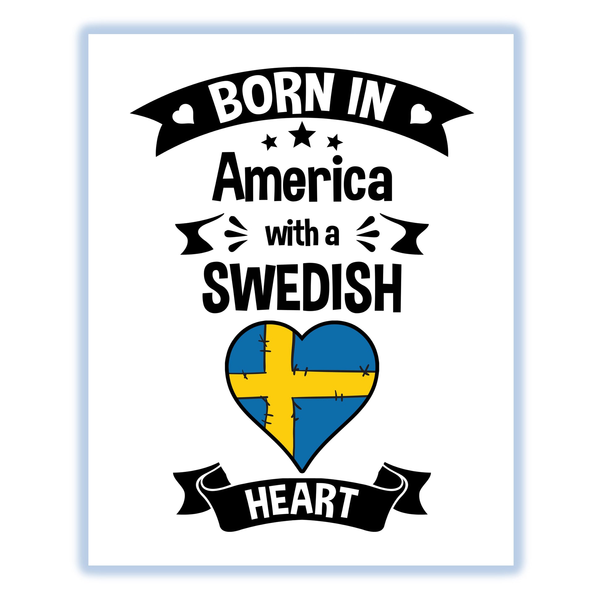 Born In America With A Swedish Heart Baby Nursery 8"x10" Wall Art Print
