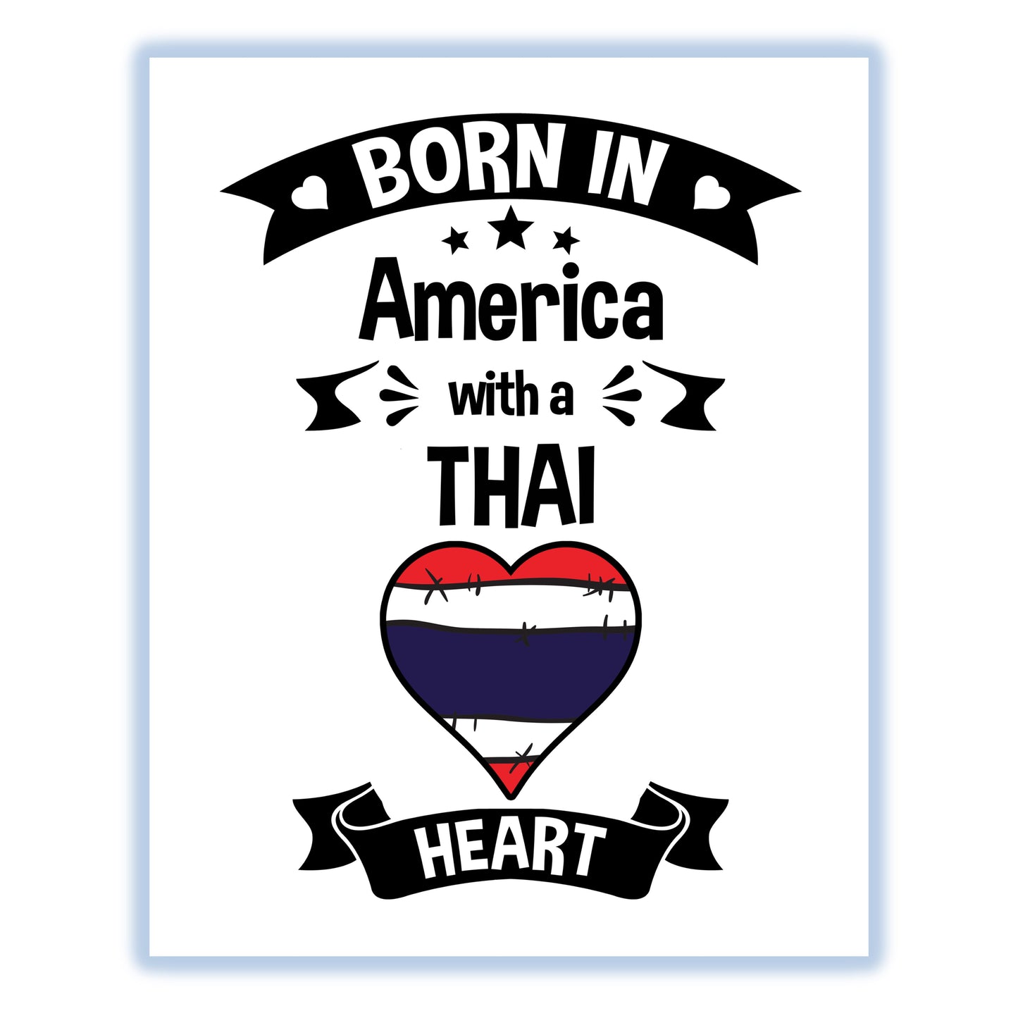 Born In America With A Thai Heart Baby Nursery 8"x10" Wall Art Print