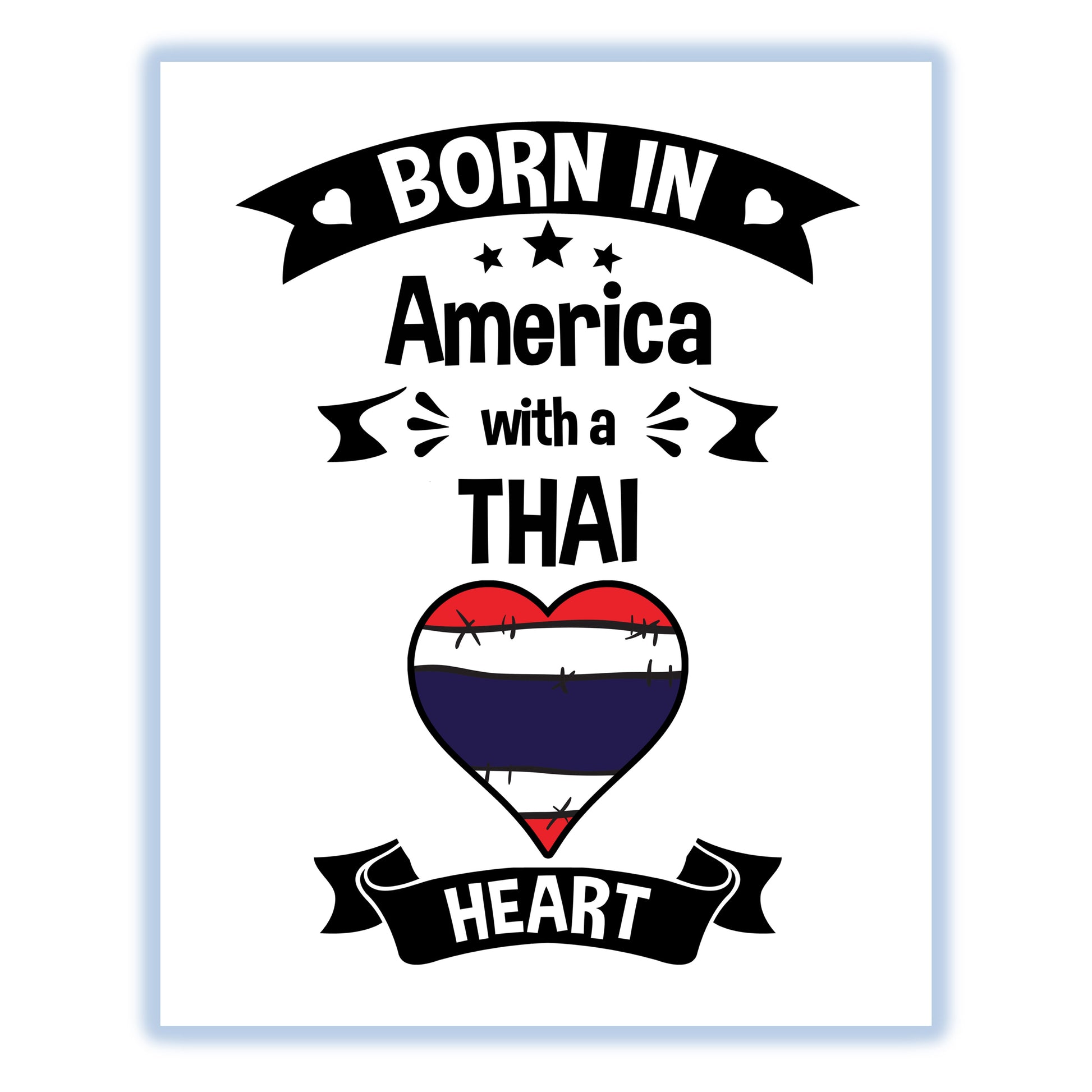 Born In America With A Thai Heart Baby Nursery 8"x10" Wall Art Print