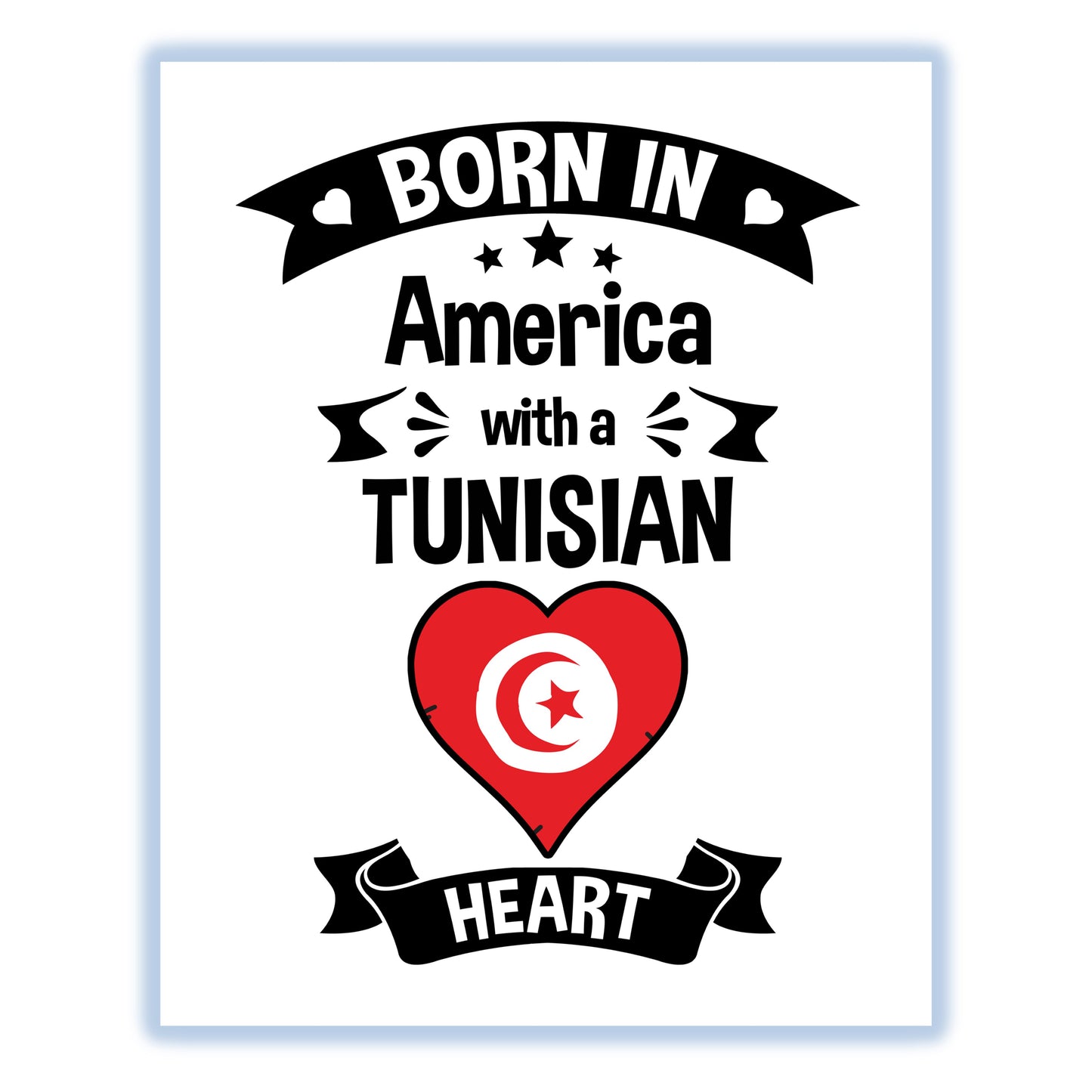 Born In America With A Tunisian Heart Baby Nursery 8"x10" Wall Art Print