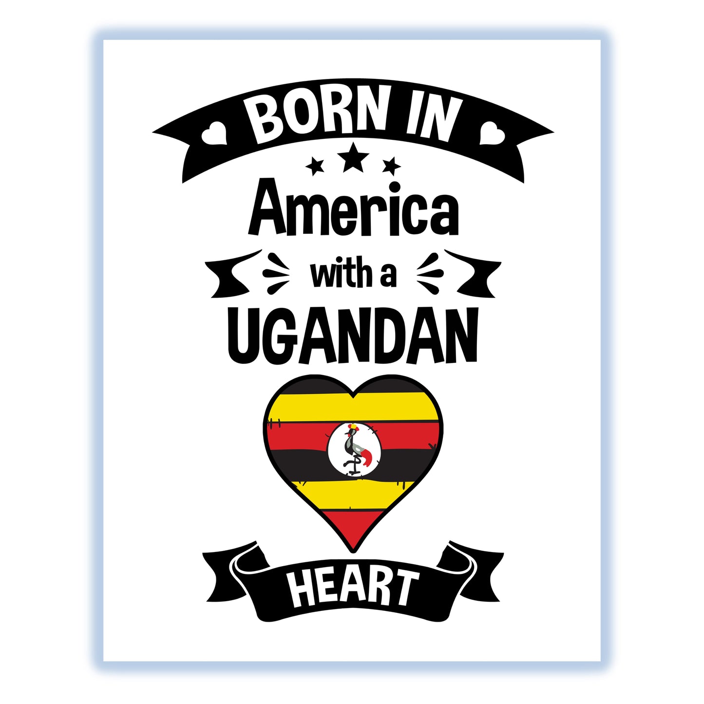 Born In America With A Ugandan Heart Baby Nursery 8"x10" Wall Art Print