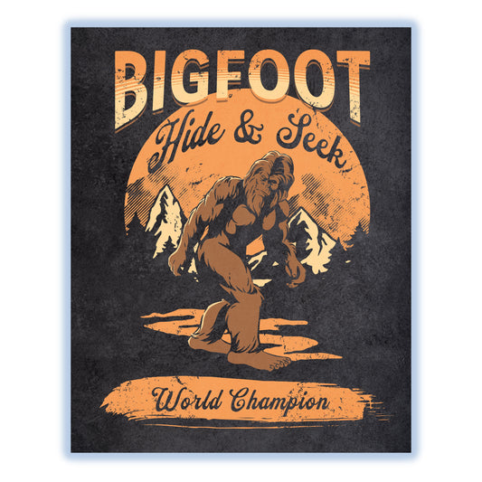 Bigfoot Hide and Seek World Champion Funny Sasquatch 8"x10" Wall Art Print