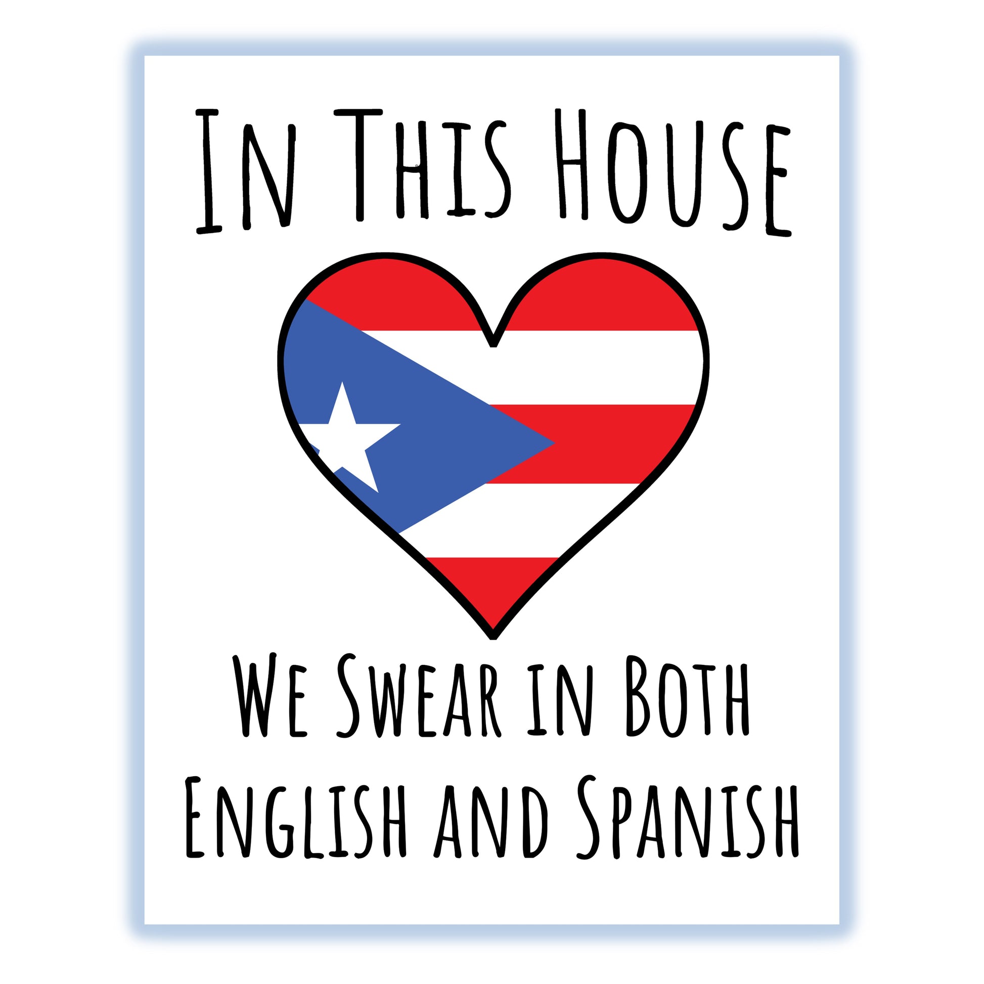 In This House We Swear In Both English and Spanish Funny Puerto Rican Flag Heart Puerto Rico 8"x10" Wall Art Print