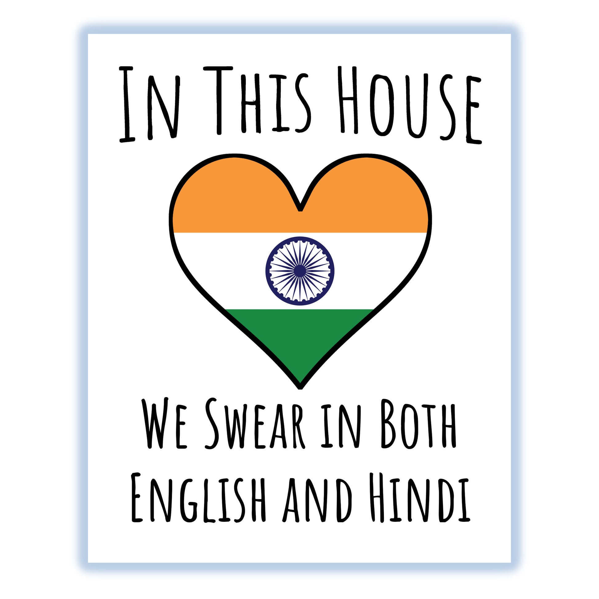 In This House We Swear In Both English and Hindi Funny Indian Flag Heart India 8"x10" Wall Art Print