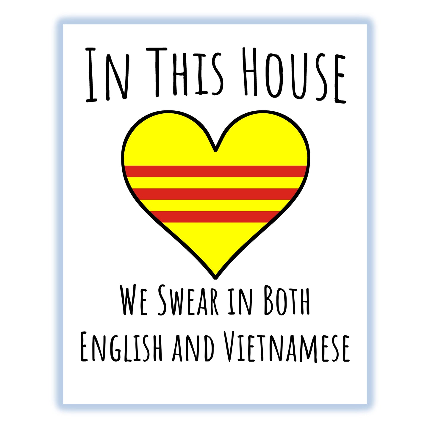 In This House We Swear In Both English and Vietnamese Funny Vietnamese Flag Heart Vietnam 8"x10" Wall Art Print