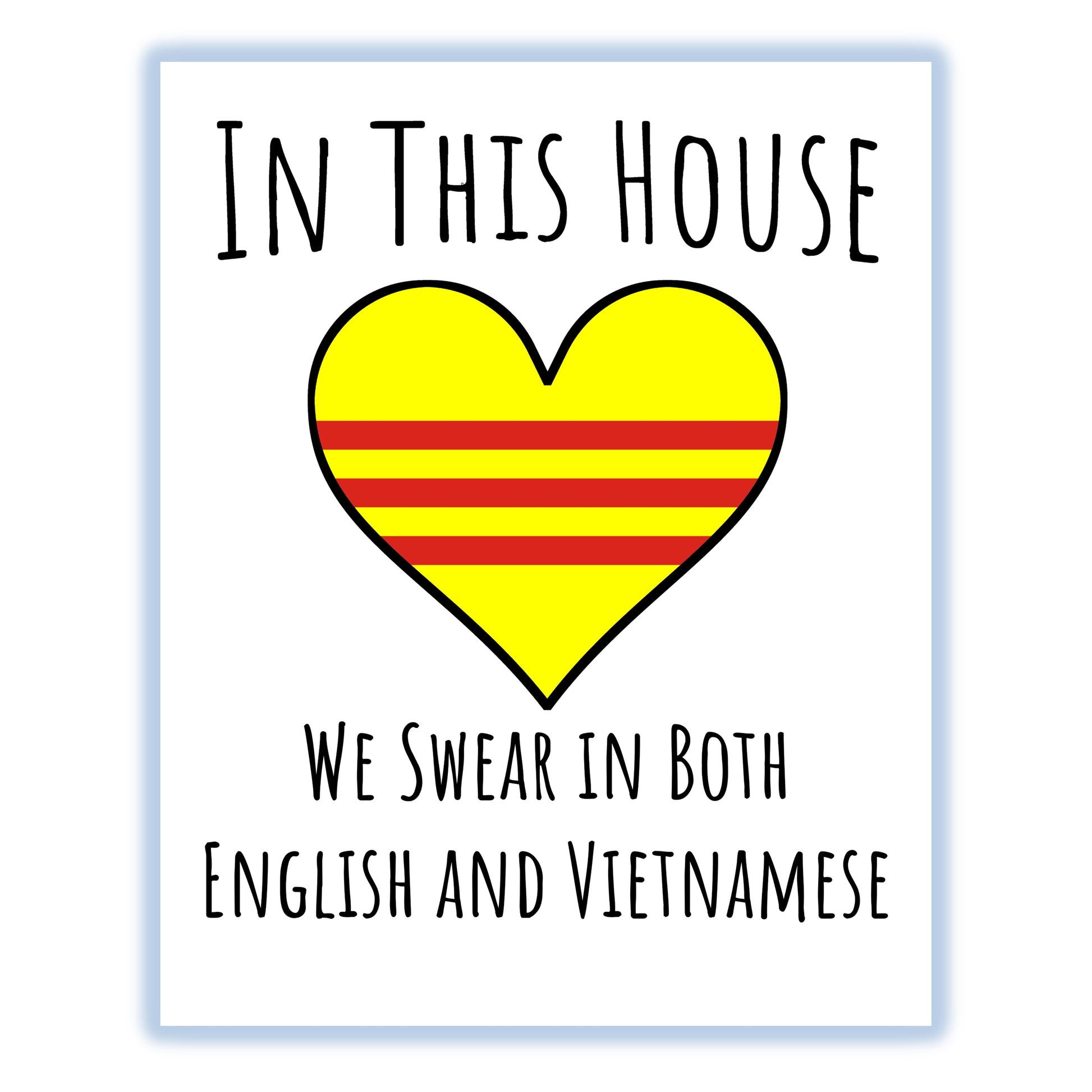 In This House We Swear In Both English and Vietnamese Funny Vietnamese Flag Heart Vietnam 8"x10" Wall Art Print