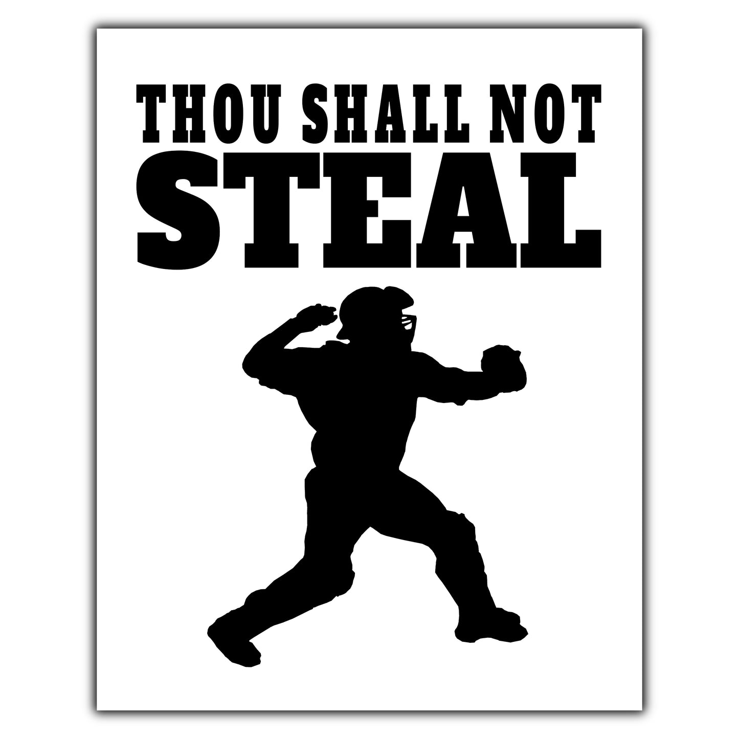 Thou Shall Not Steal Funny Baseball Catcher 8"x10" Wall Art Print