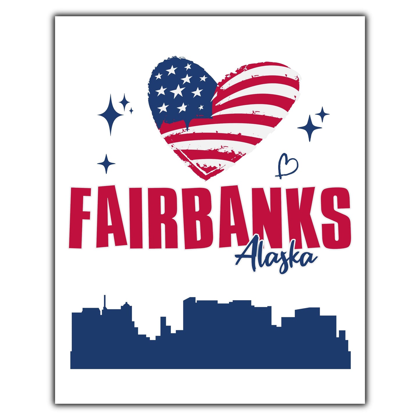 Fairbanks Alaska Skyline American Flag Heart 4th of July 8"x10" Wall Art Print