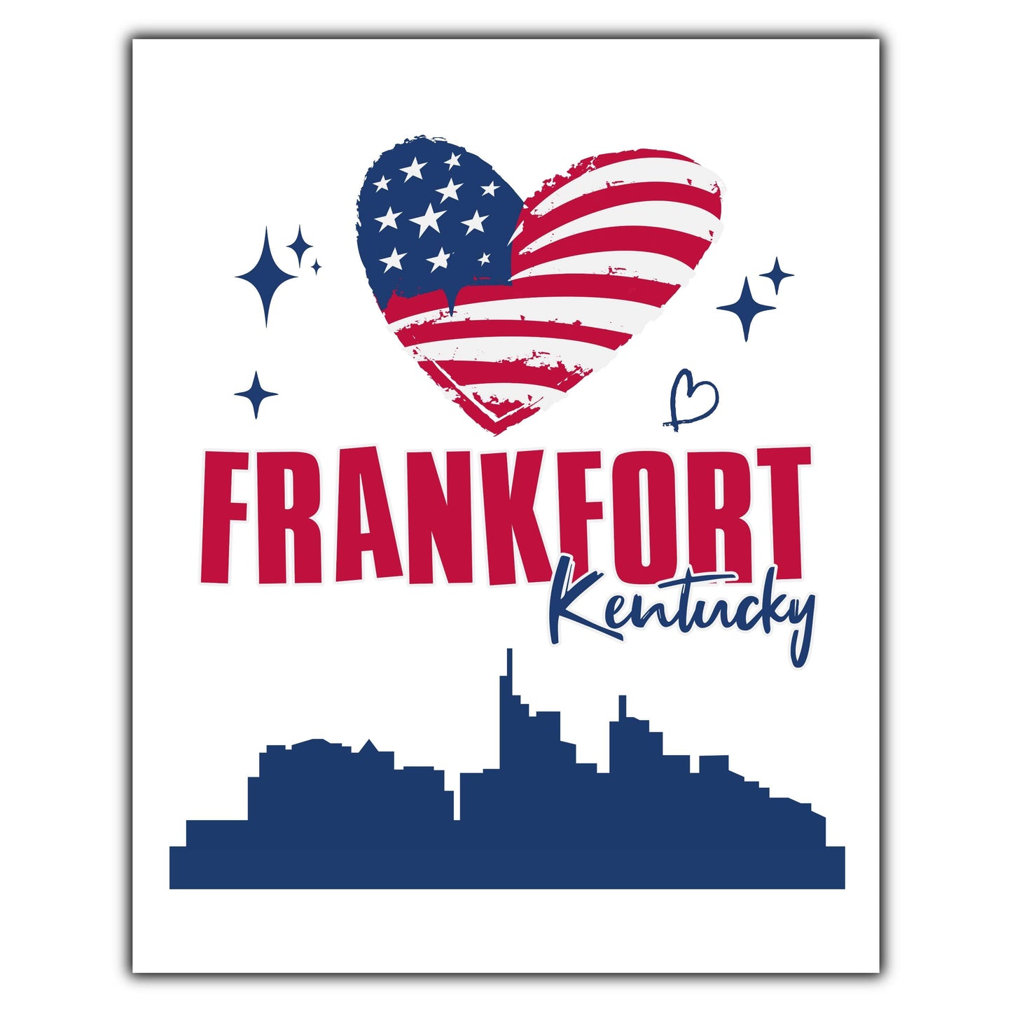 Frankfort Kentucky Skyline American Flag Heart 4th of July 8"x10" Wall Art Print