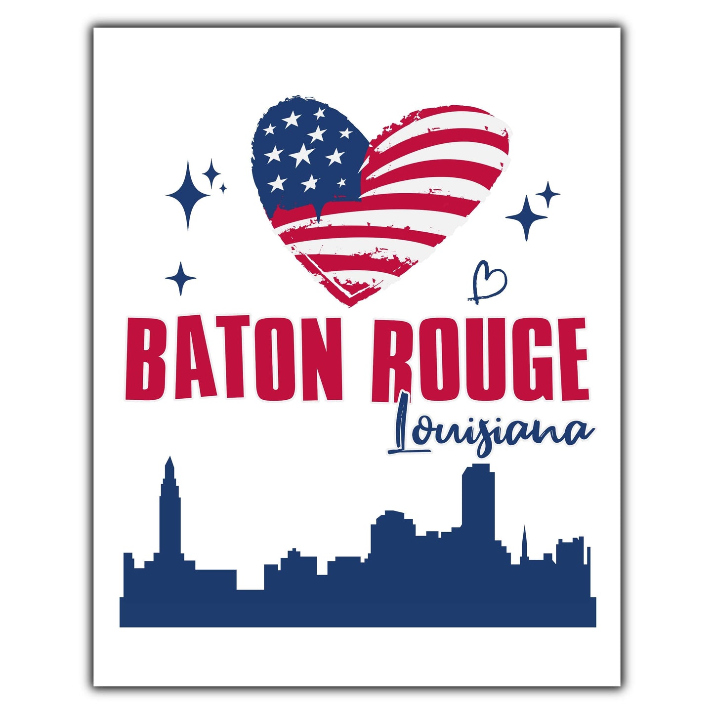 Baton Rouge Louisiana Skyline American Flag Heart 4th of July 8"x10" Wall Art Print