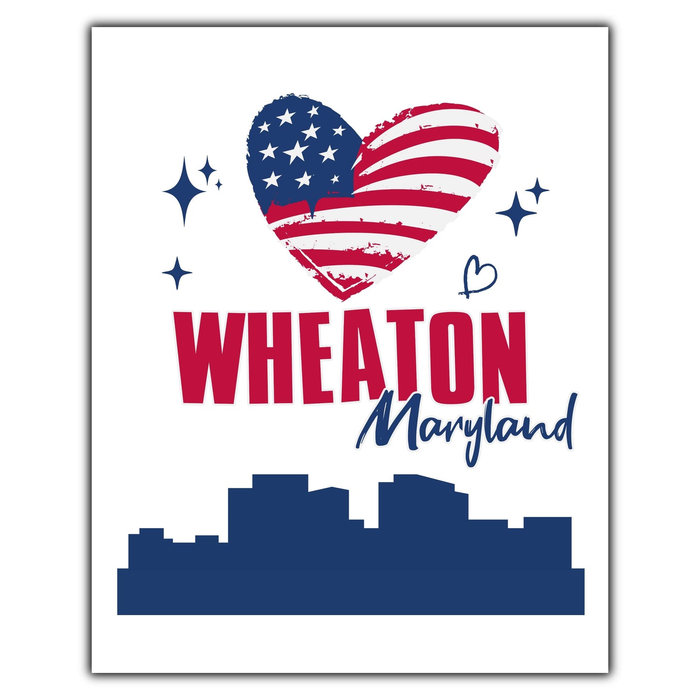 Wheaton Maryland Skyline American Flag Heart 4th of July 8"x10" Wall Art Print