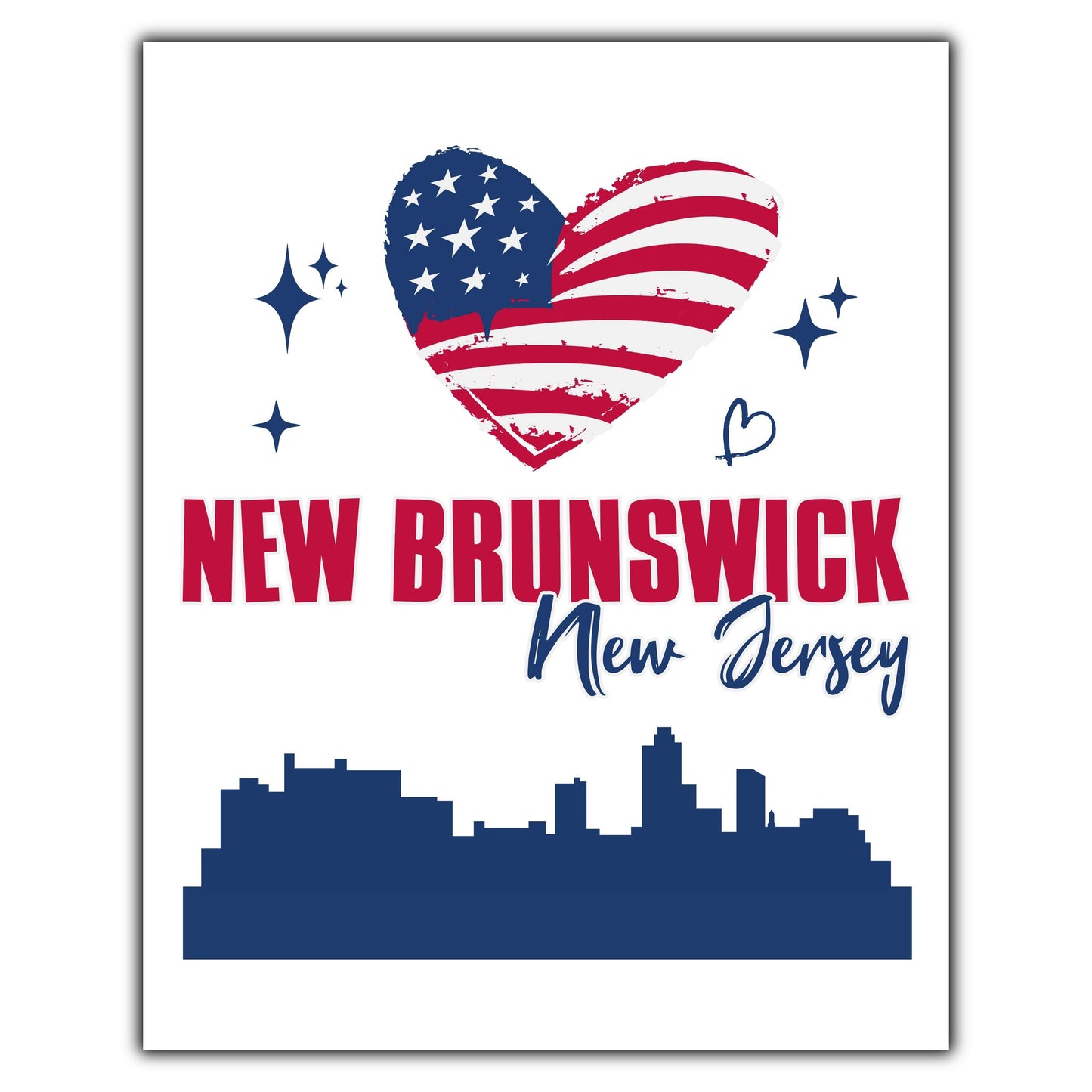 New Brunswick New Jersey Skyline American Flag Heart 4th of July 8"x10" Wall Art Print