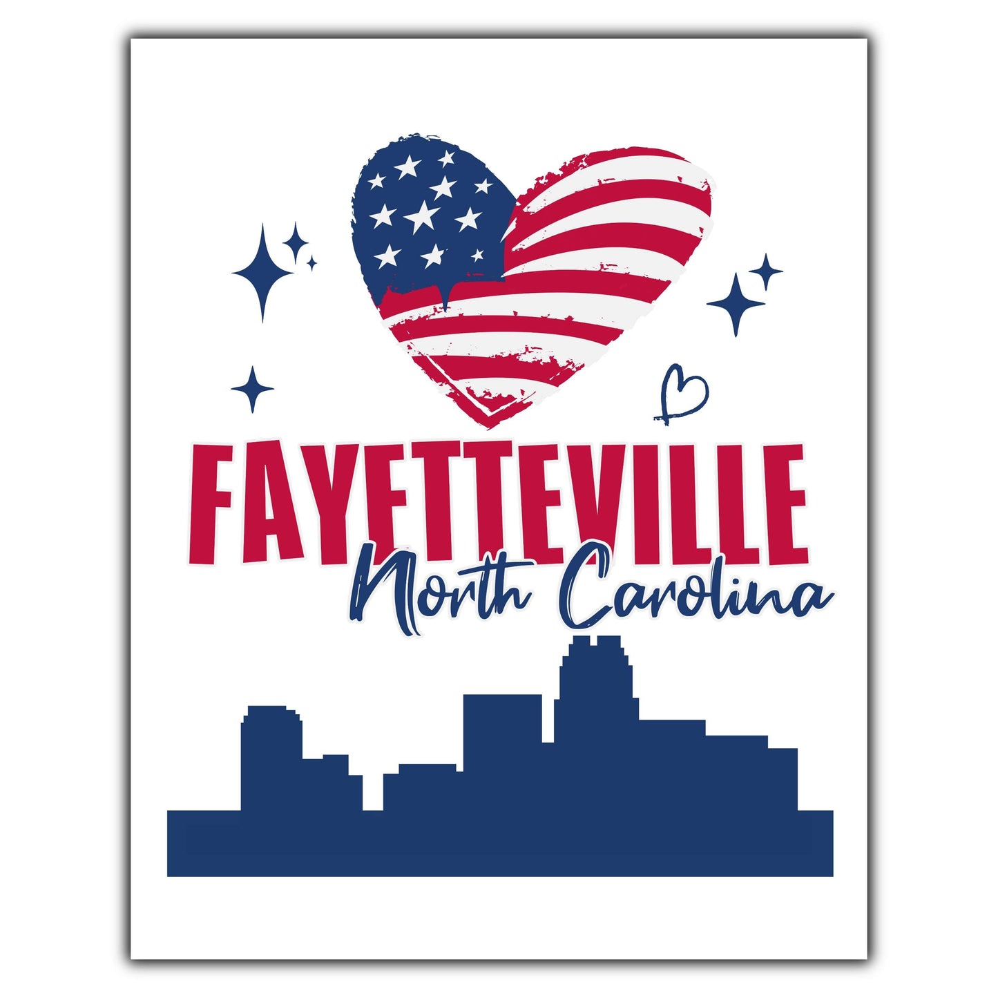 Fayetteville North Carolina Skyline American Flag Heart 4th of July 8"x10" Wall Art Print