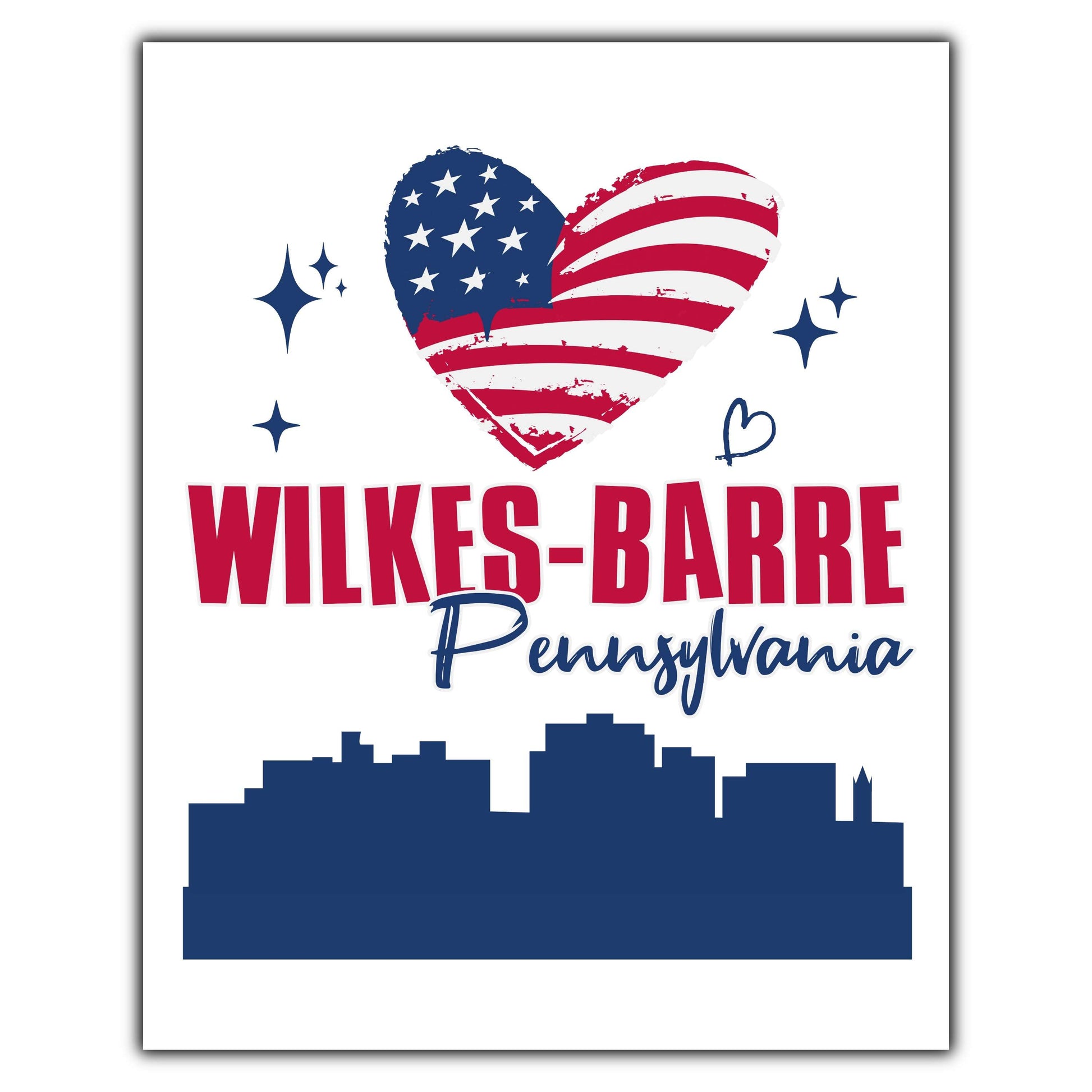 Wilkes-Barre Pennsylvania Skyline American Flag Heart 4th of July 8"x10" Wall Art Print