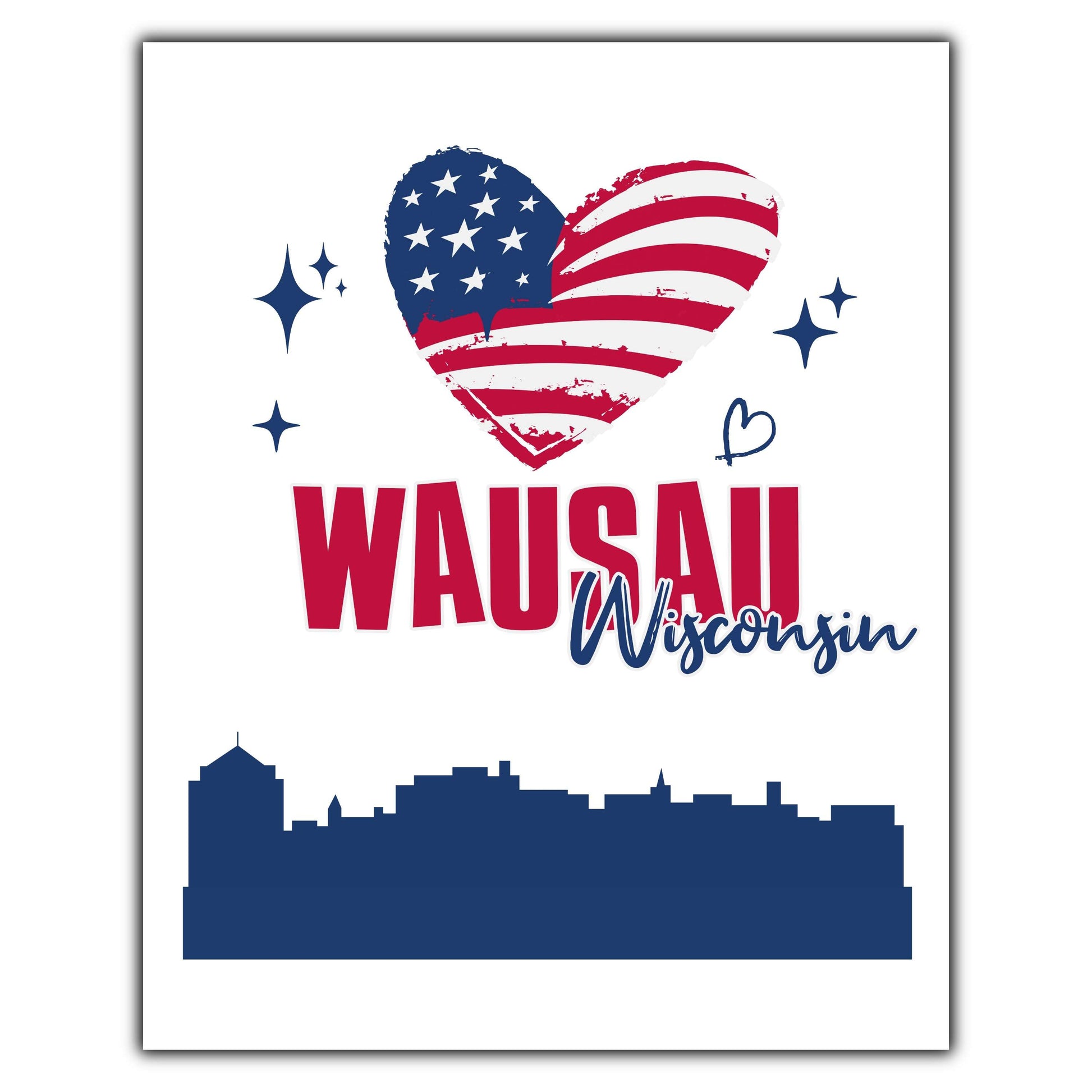 Wausau Wisconsin Skyline American Flag Heart 4th of July 8"x10" Wall Art Print