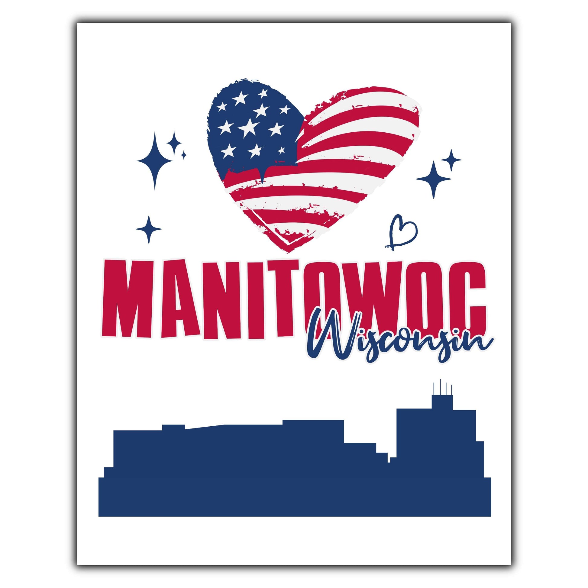 Manitowoc Wisconsin Skyline American Flag Heart 4th of July 8"x10" Wall Art Print