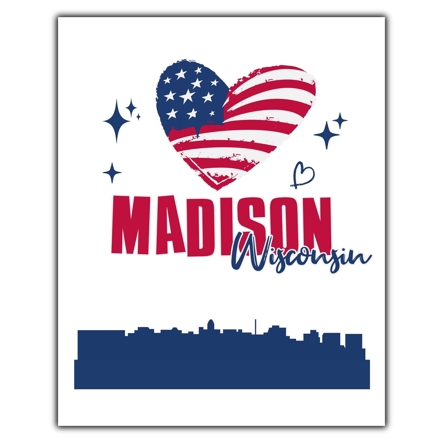 Madison Wisconsin Skyline American Flag Heart 4th of July 8"x10" Wall Art Print